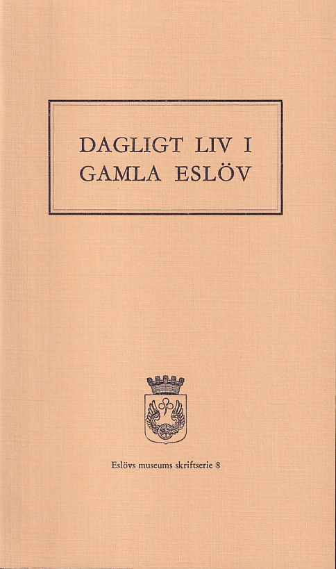 Dagligt liv i gamla Eslöv.