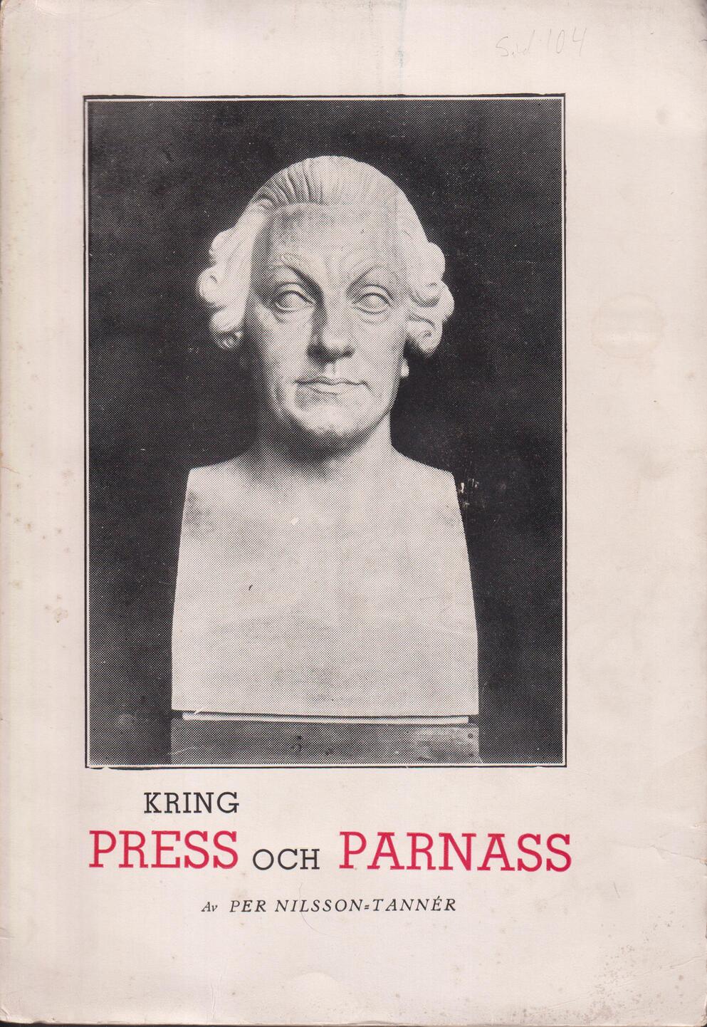 Kring press och parnass. Biografiska blad ur den jämtländska pressens och litteraturens historia. [Utg. av] Looström & Komp.