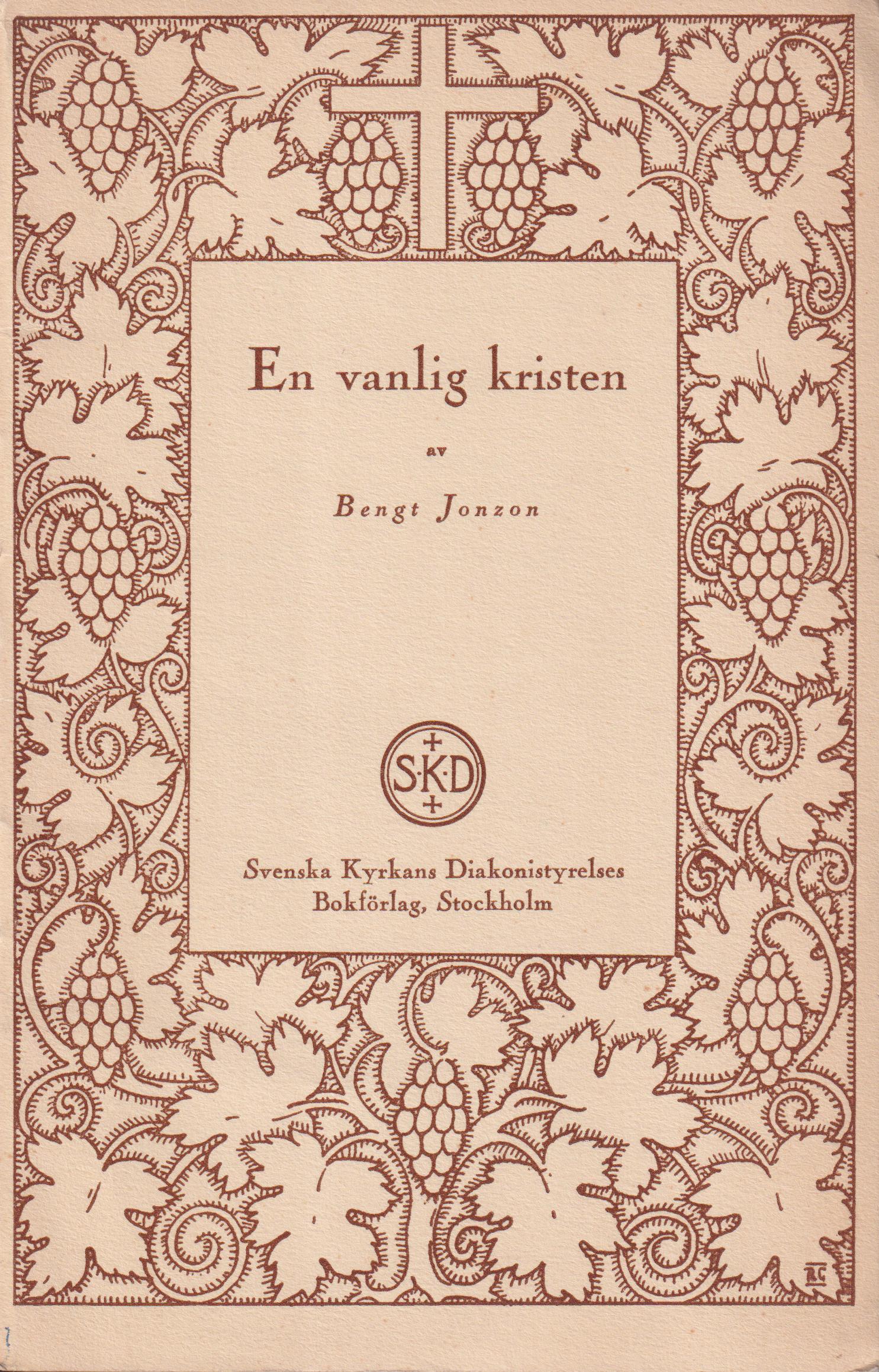 En vanlig kristen. [Utg. av] SKD.