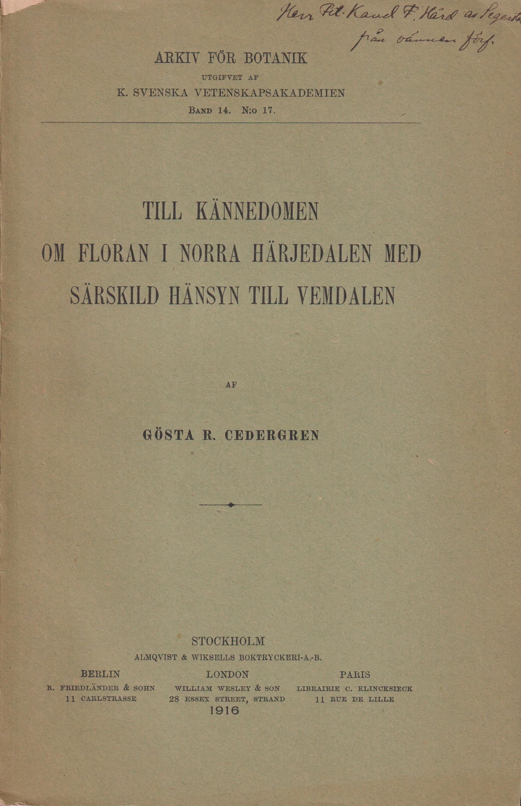 Till kännedomen om floran i Norra Härjedalen med särskild hänsyn till Vemdalen [= rubrik].