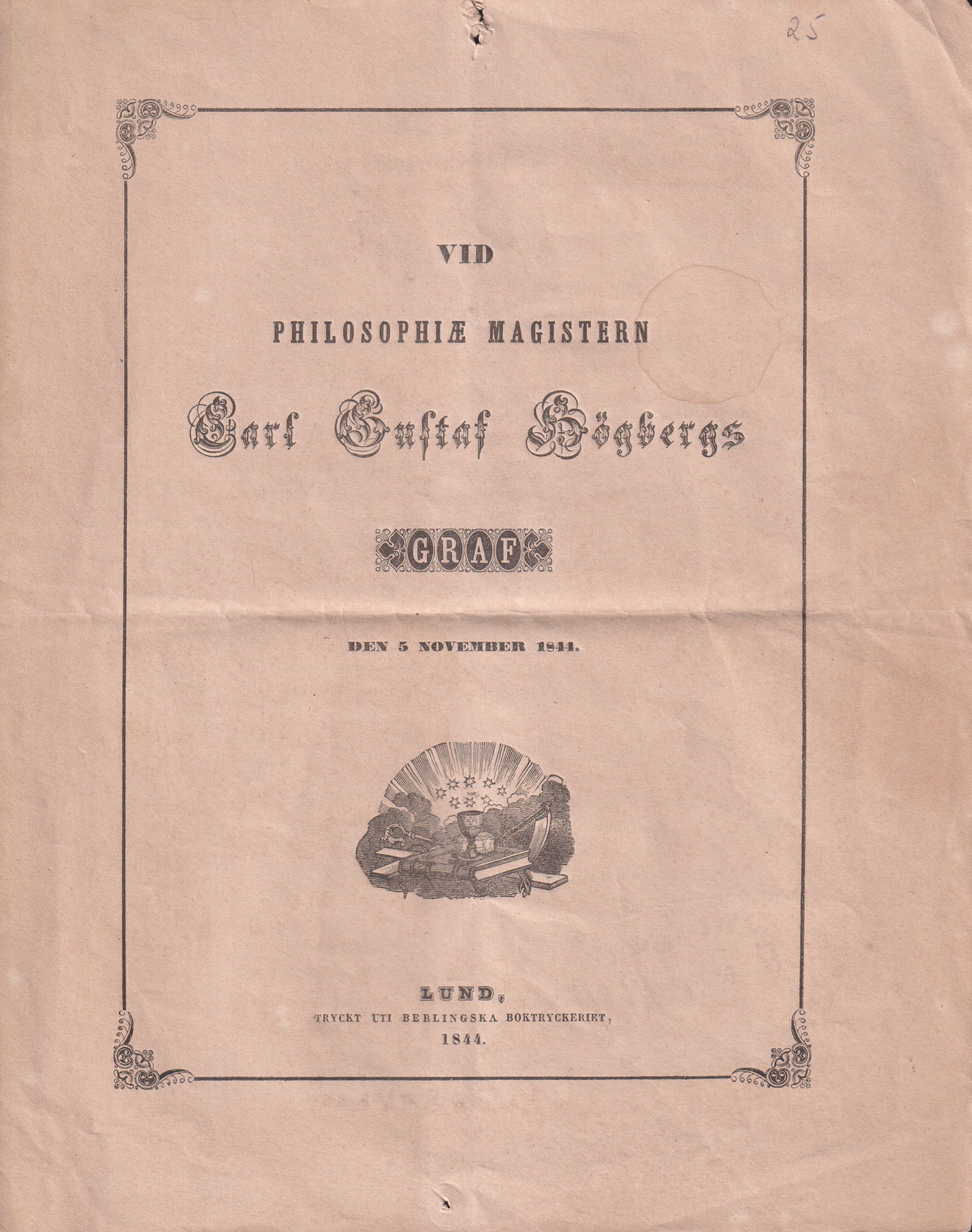 Vid philosophiæ magistern Carl Gustaf Högbergs graf den 5 november 1844.