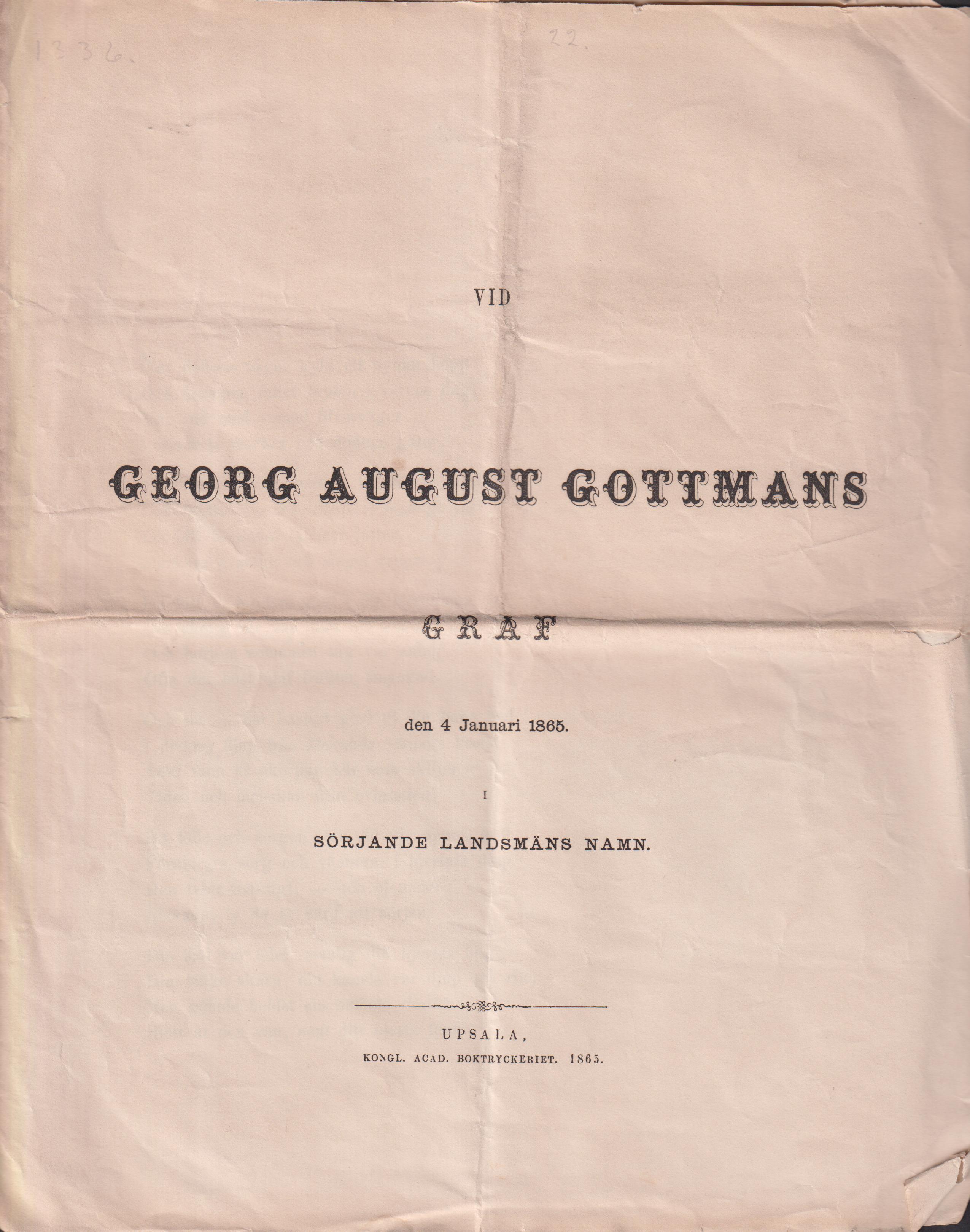 Vid Georg August Gottmans graf den 4 januari 1865 i sörjande landsmäns namn.