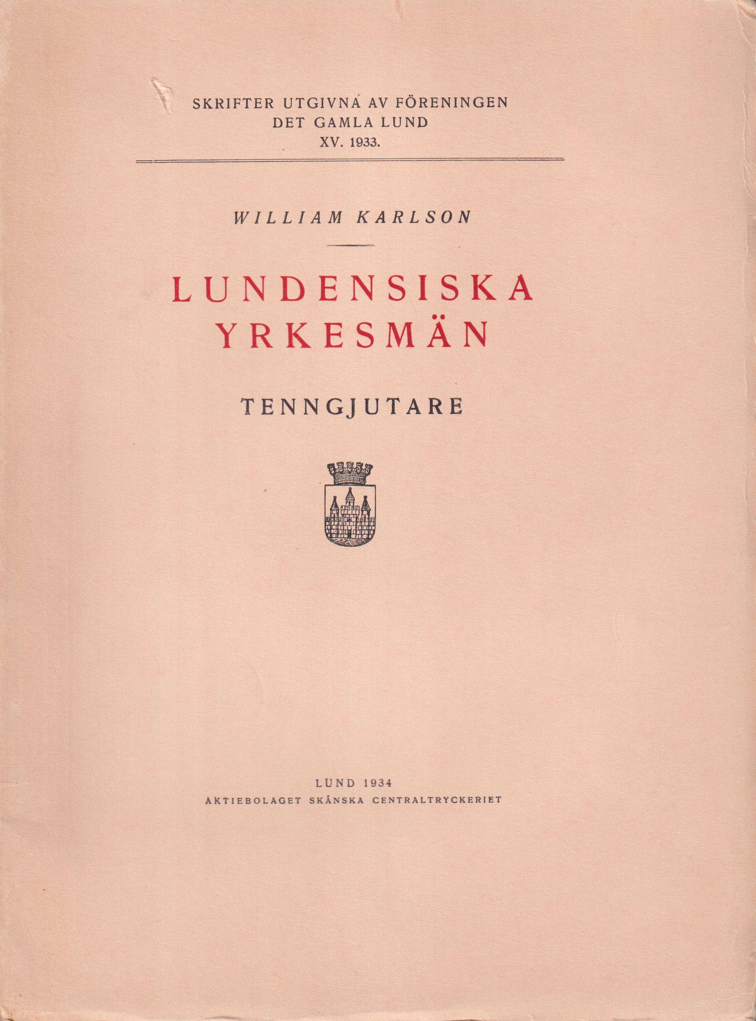 Lundensiska yrkesmän. Tenngjutare.