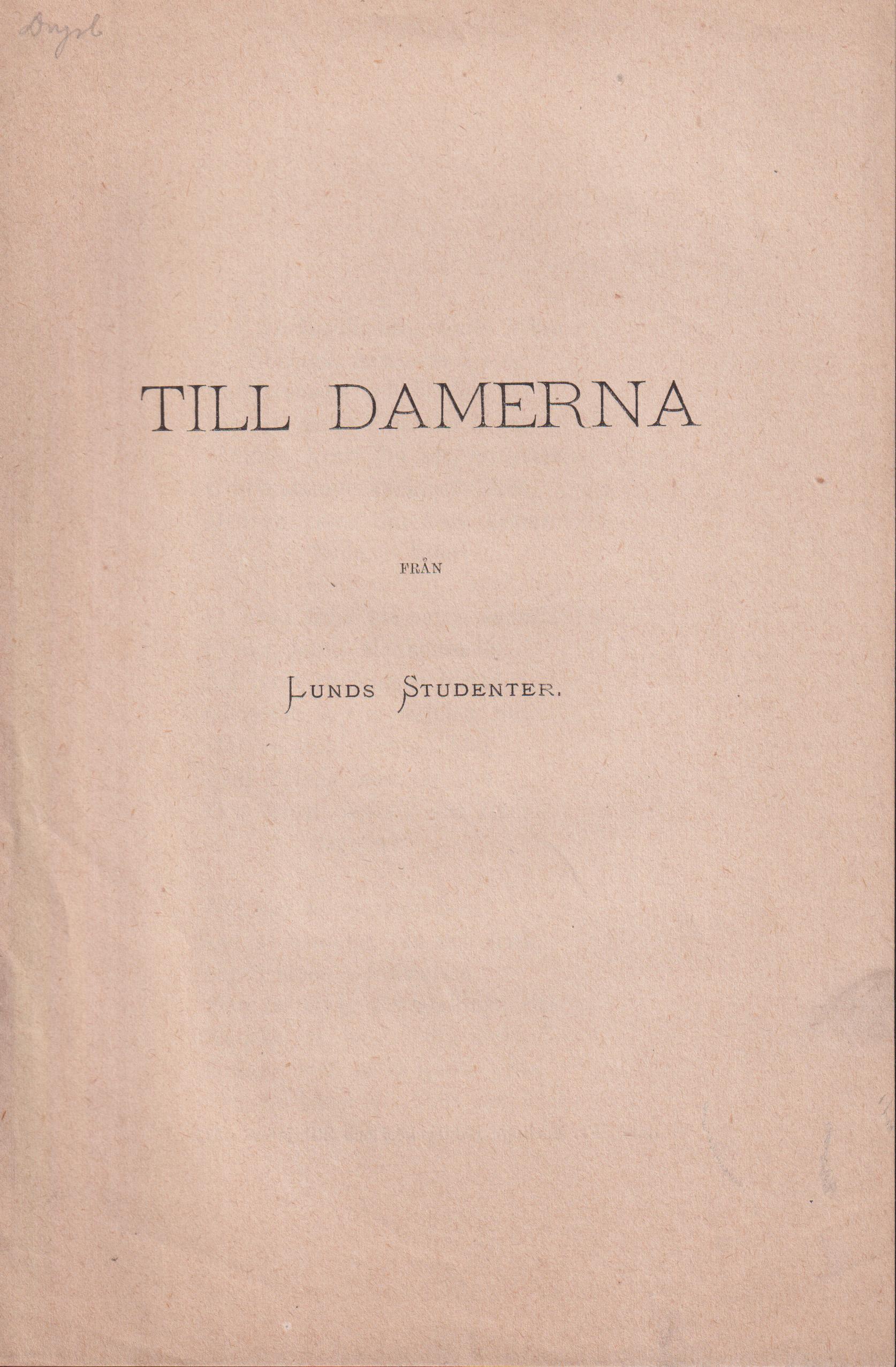 Till damerna från Lunds studenter.