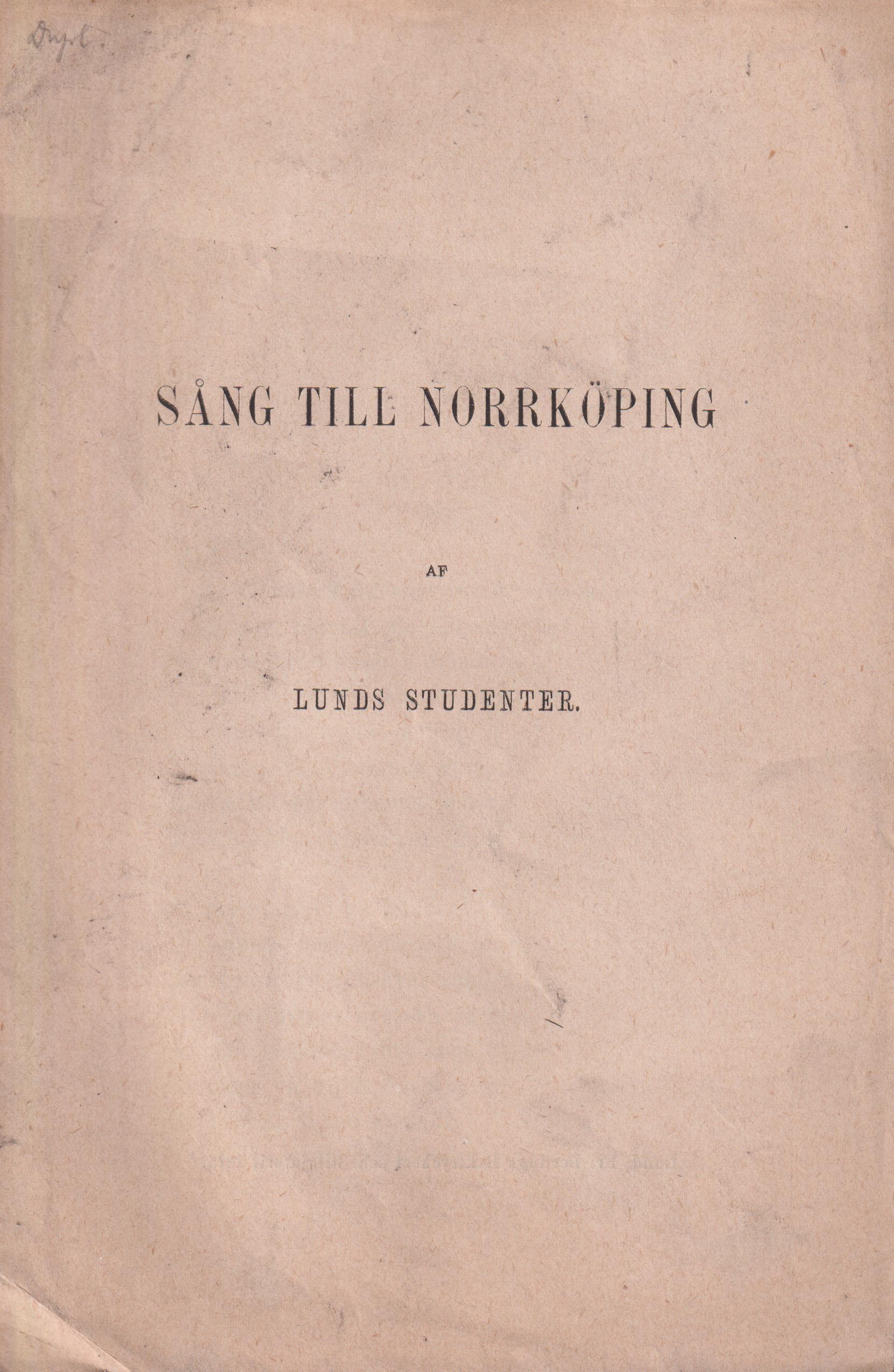 Sång till Norrköping af Lunds studenter.