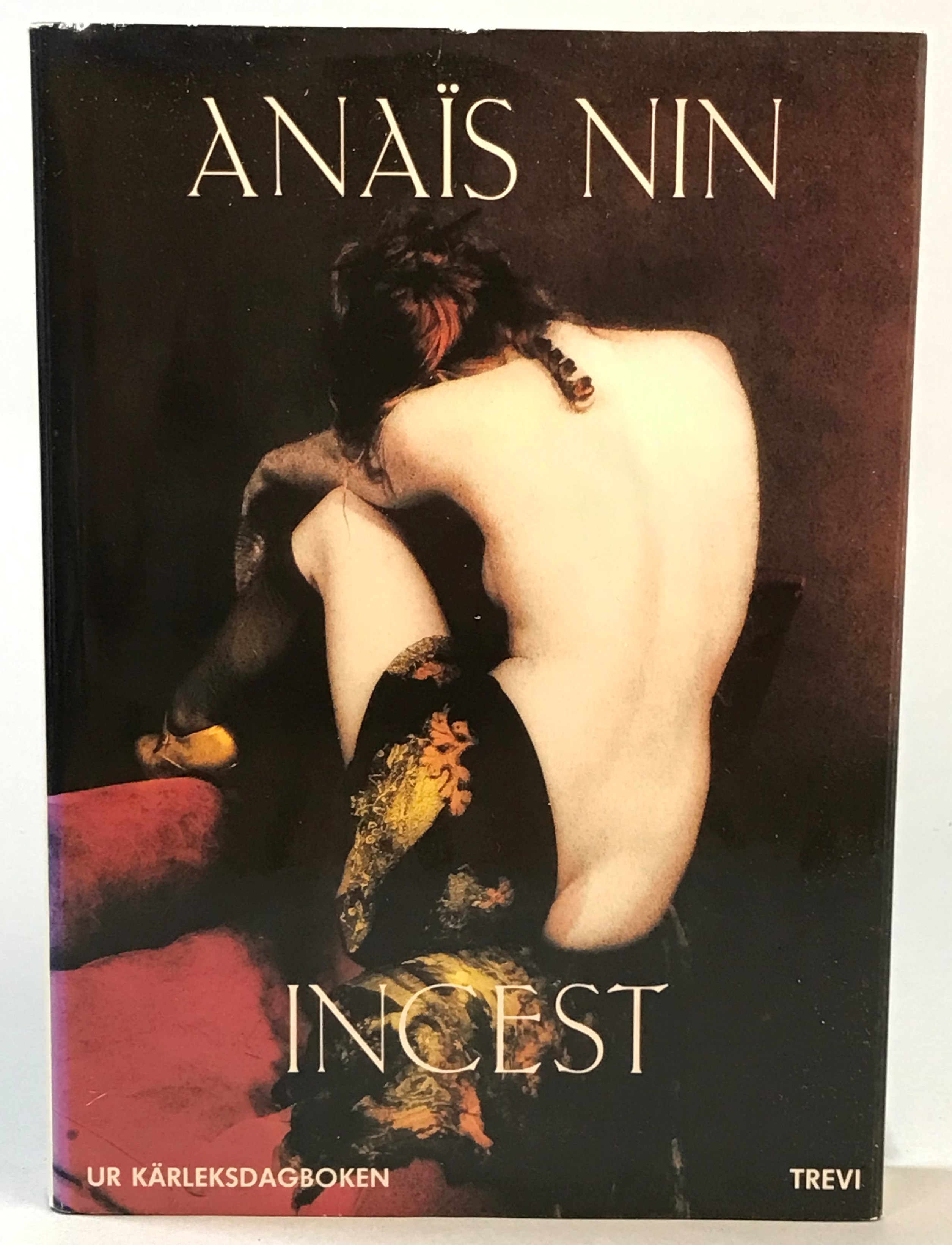 Incest. Ur kärleksdagboken. Översättning Britt Arenander. [Utg. av] Bokförlaget Trevi.