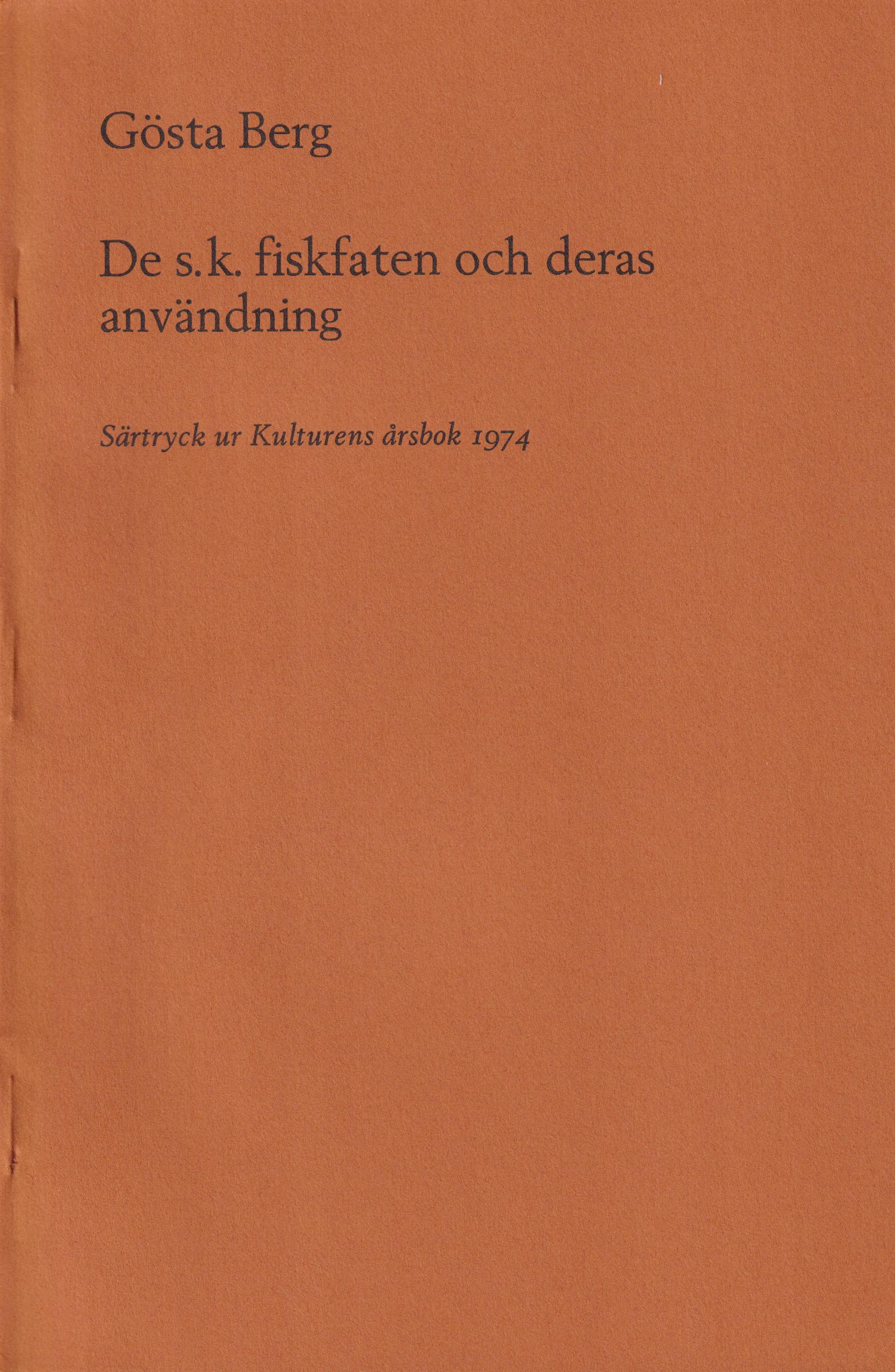 De s.k. fiskfaten och deras användning [= rubrik].