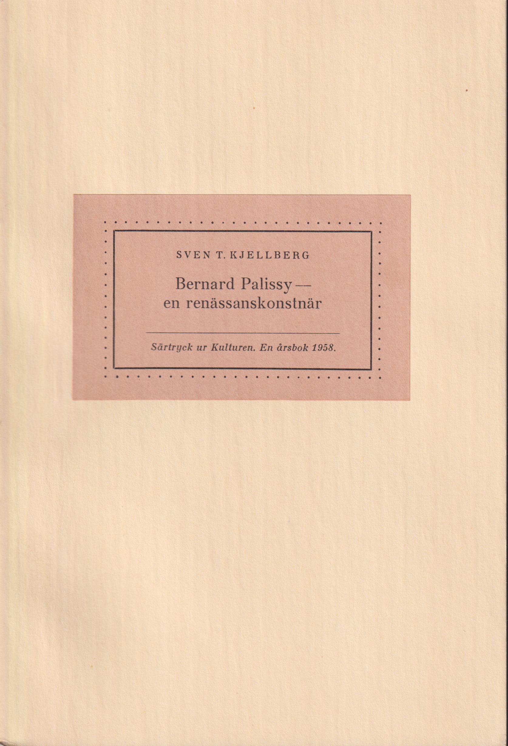 Bernard Palissy - en renässanskonstnär [= rubrik].