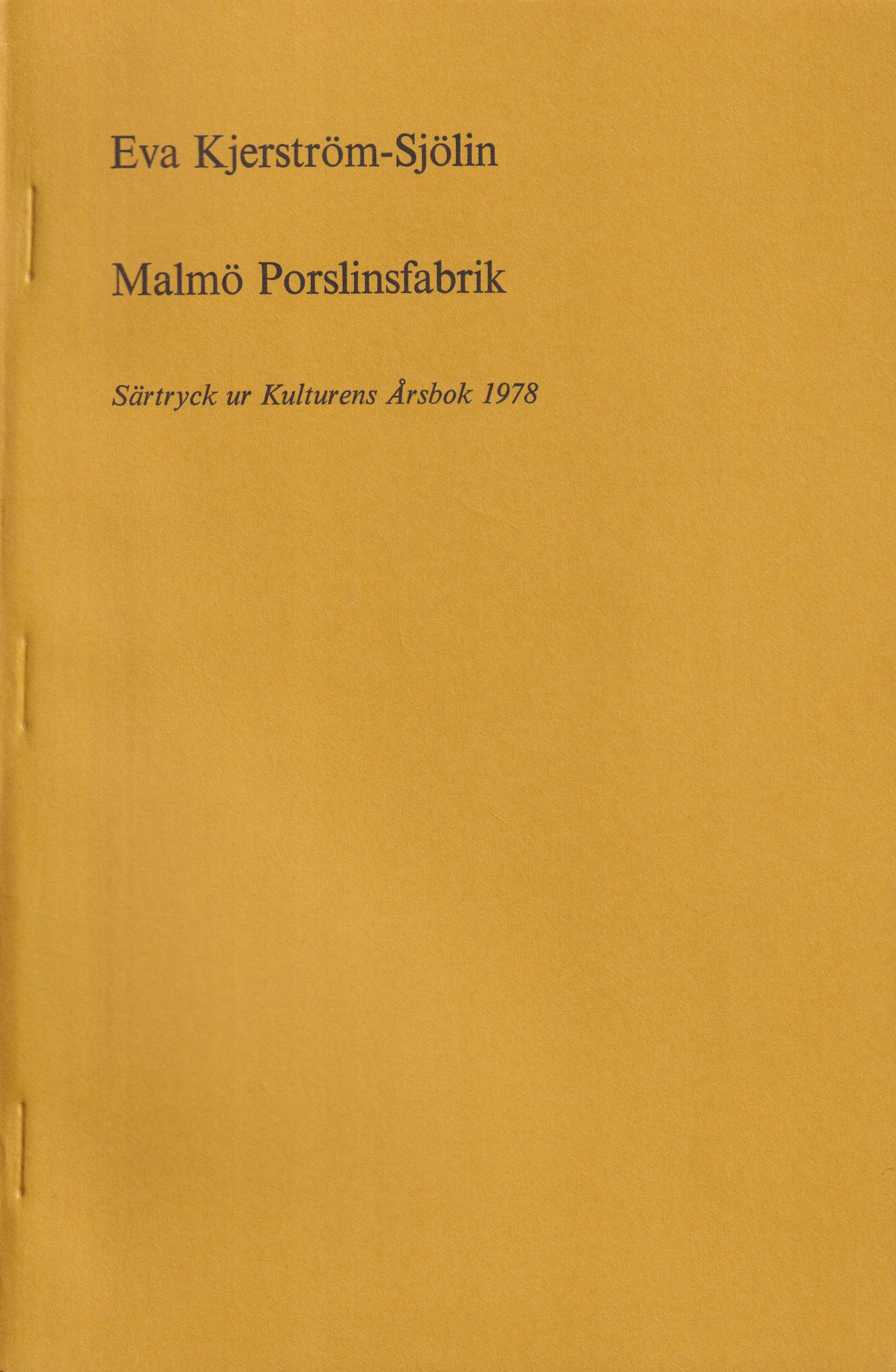 Malmö porslinsfabrik [= rubrik].