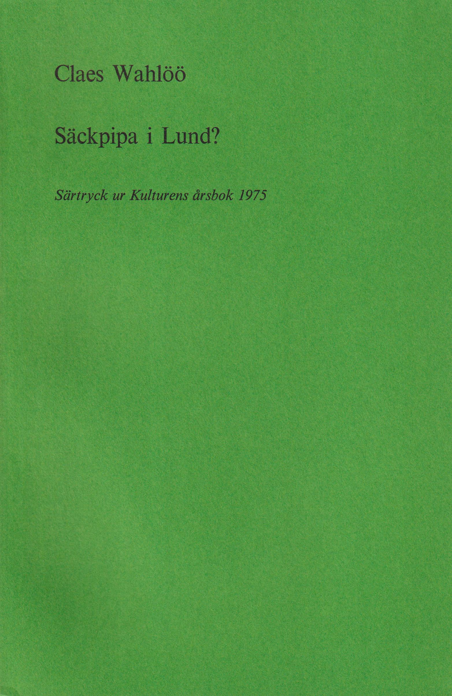 Säckpipa i Lund? [= rubrik].