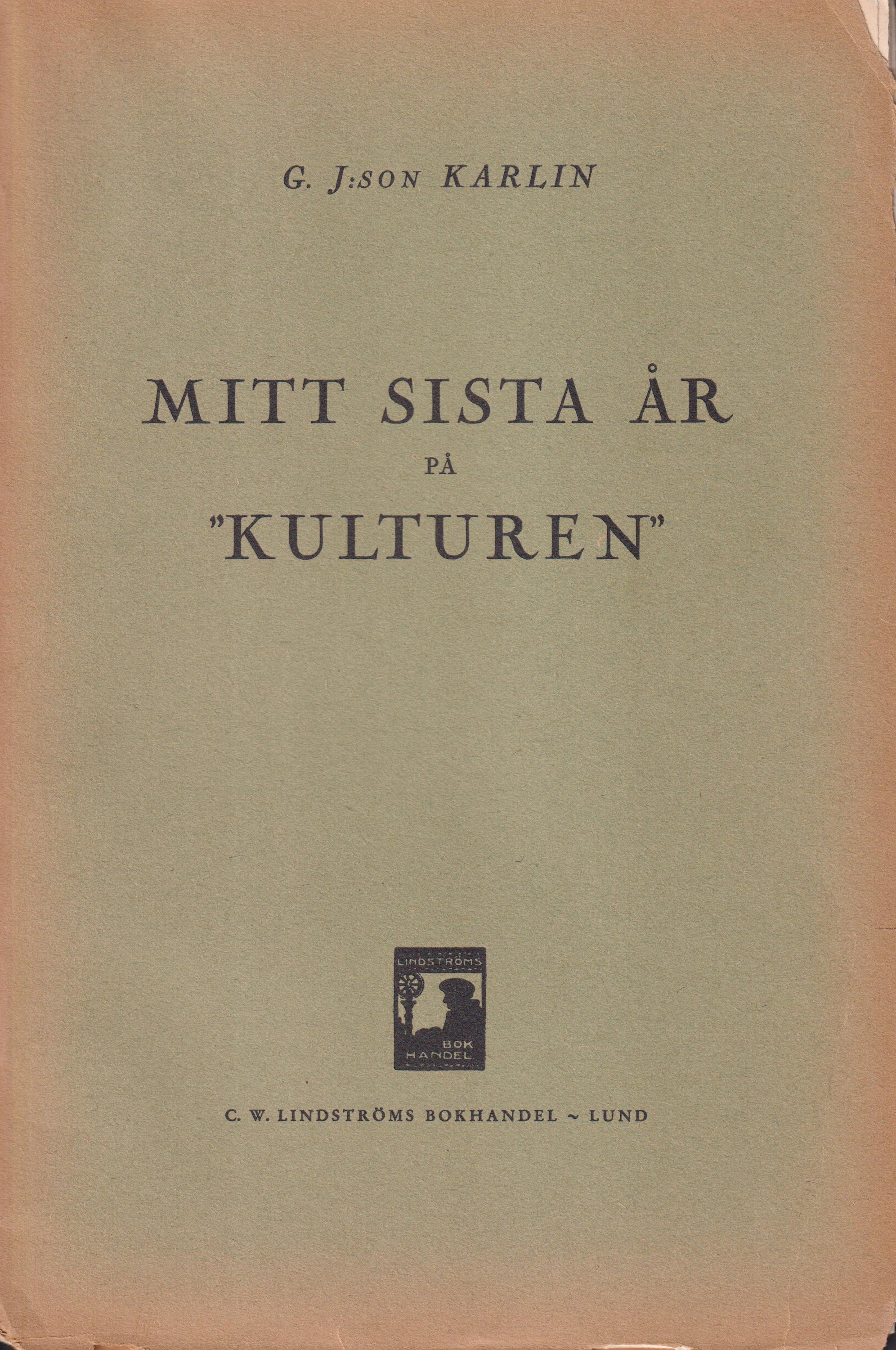 Mitt sista år på ‘Kulturen’.