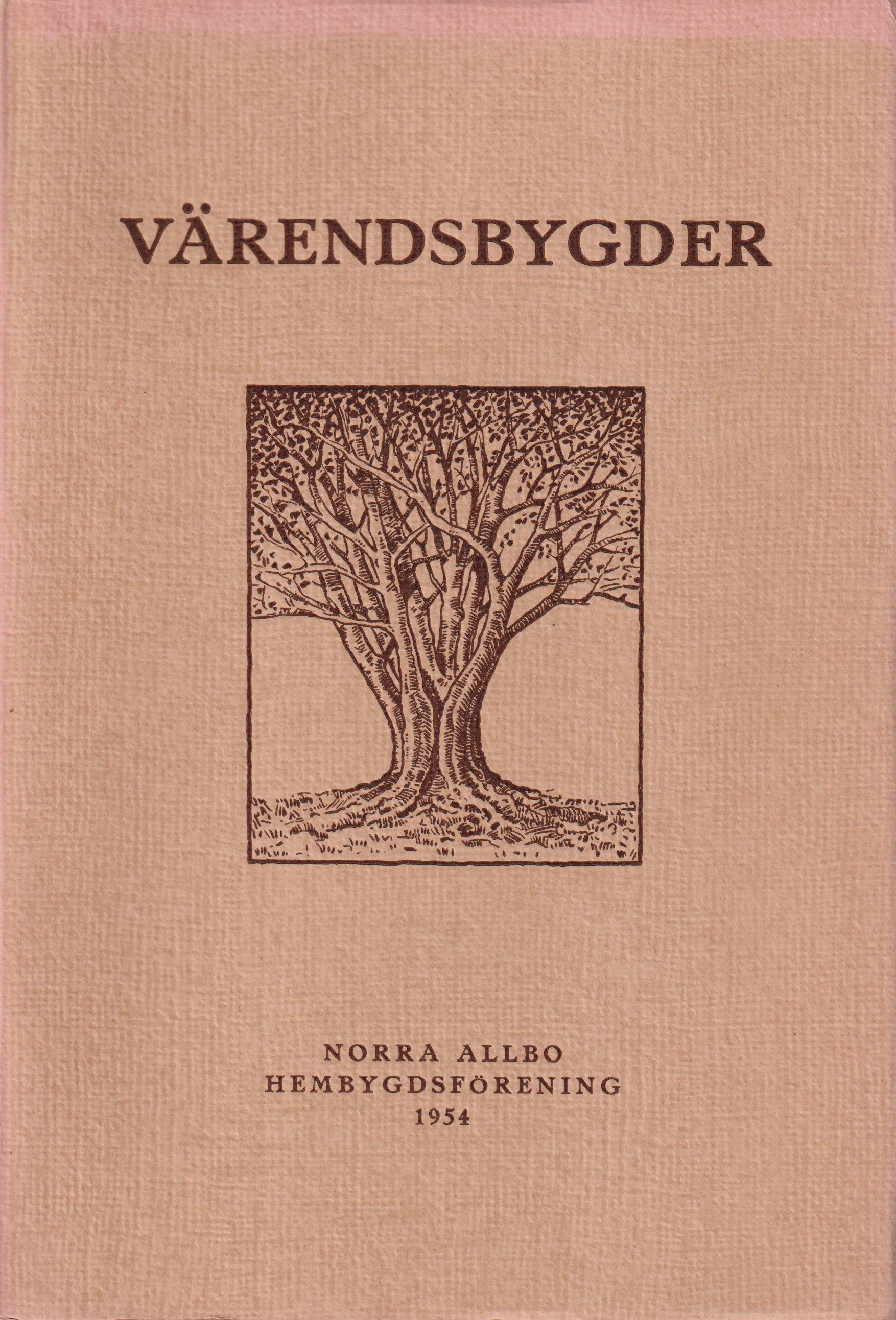 Värendsbygder 1954. [Utg. av] Norra Allbo hembygdsförening.
