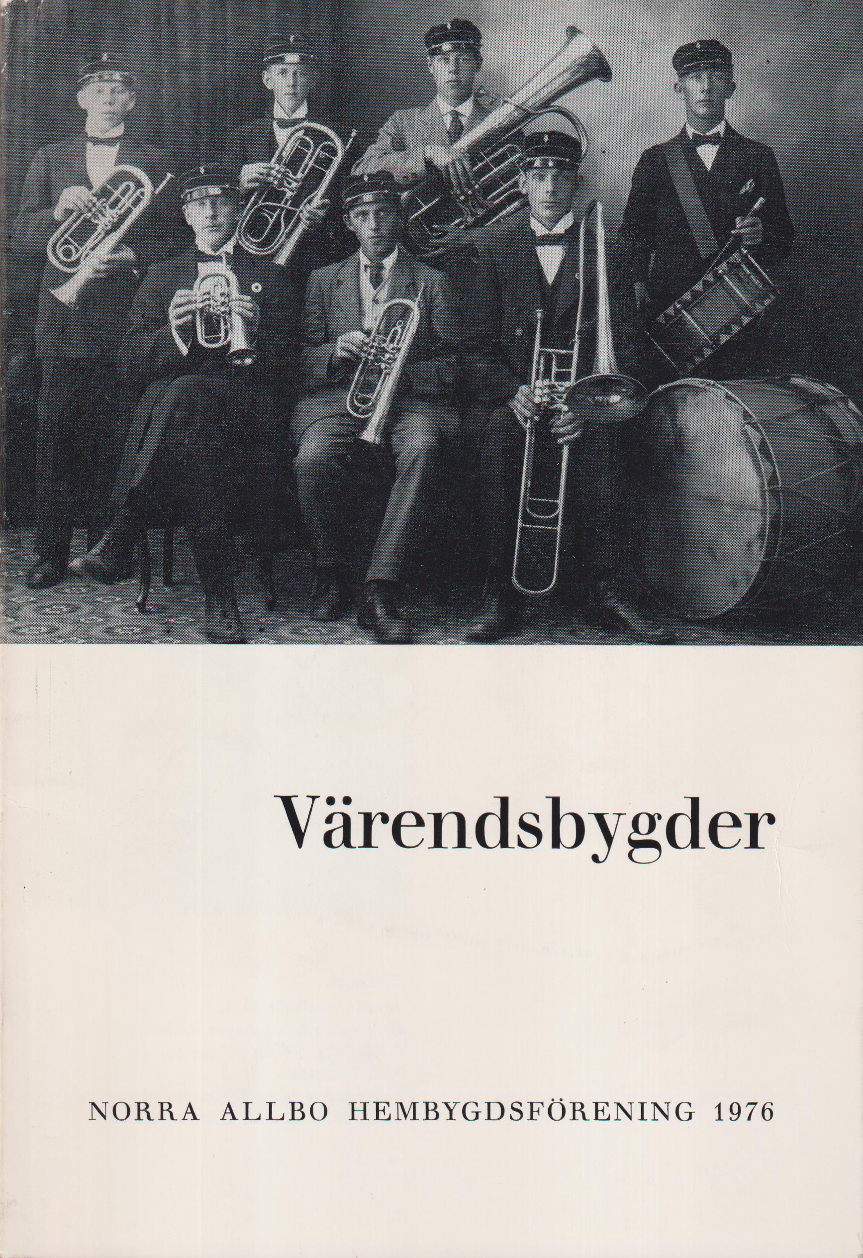 Värendsbygder 1976. [Utg. av] Norra Allbo hembygdsförening.