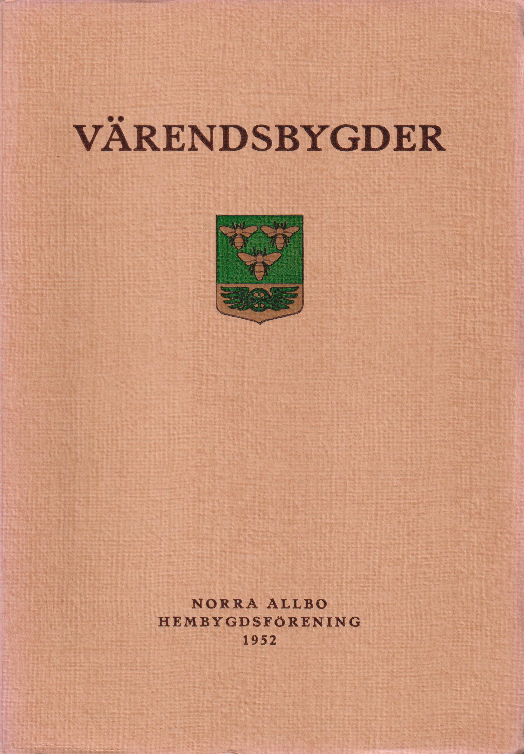 Värendsbygder 1952. [Utg. av] Norra Allbo hembygdsförening.