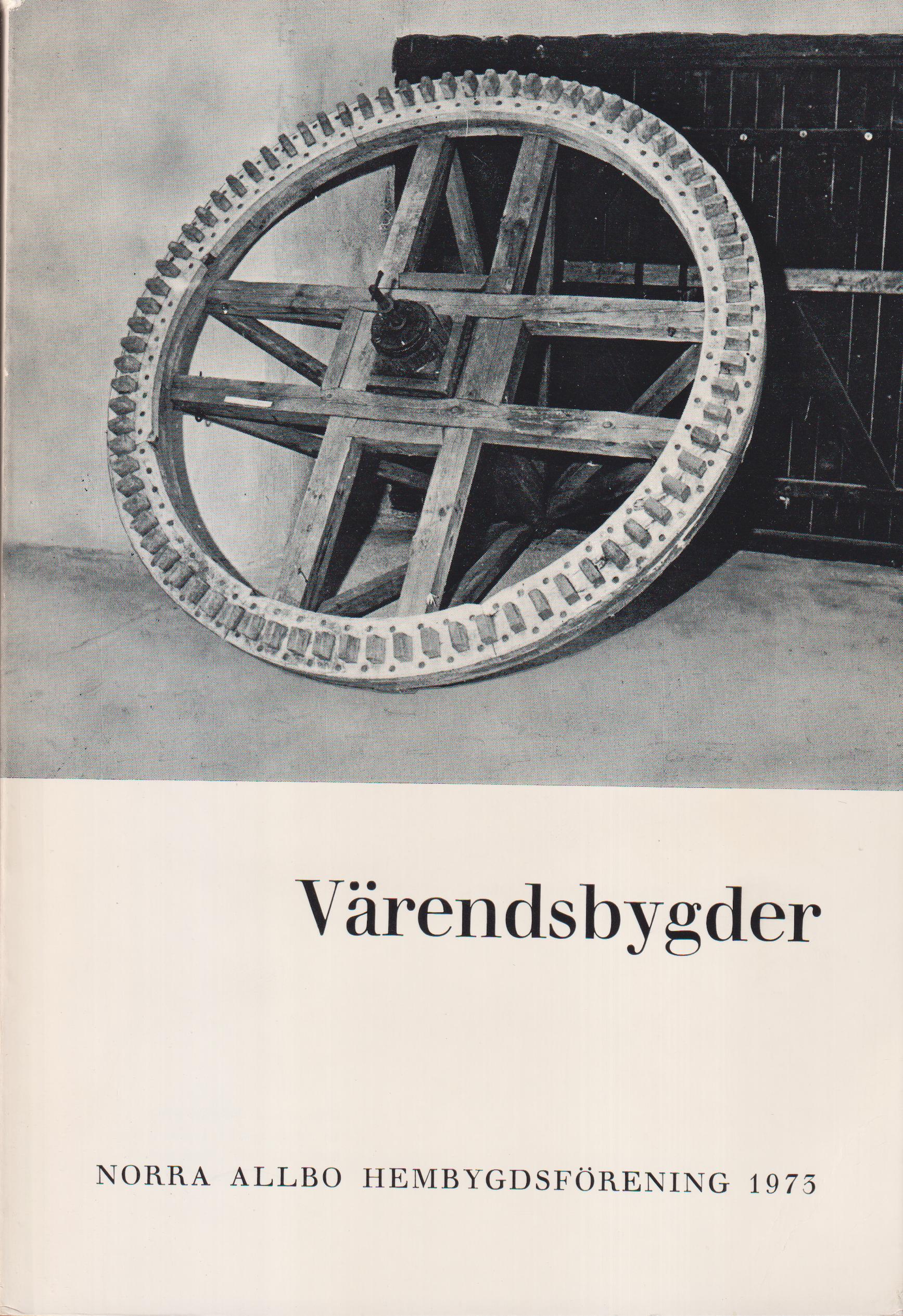 Värendsbygder 1973. [Utg. av] Norra Allbo hembygdsförening.