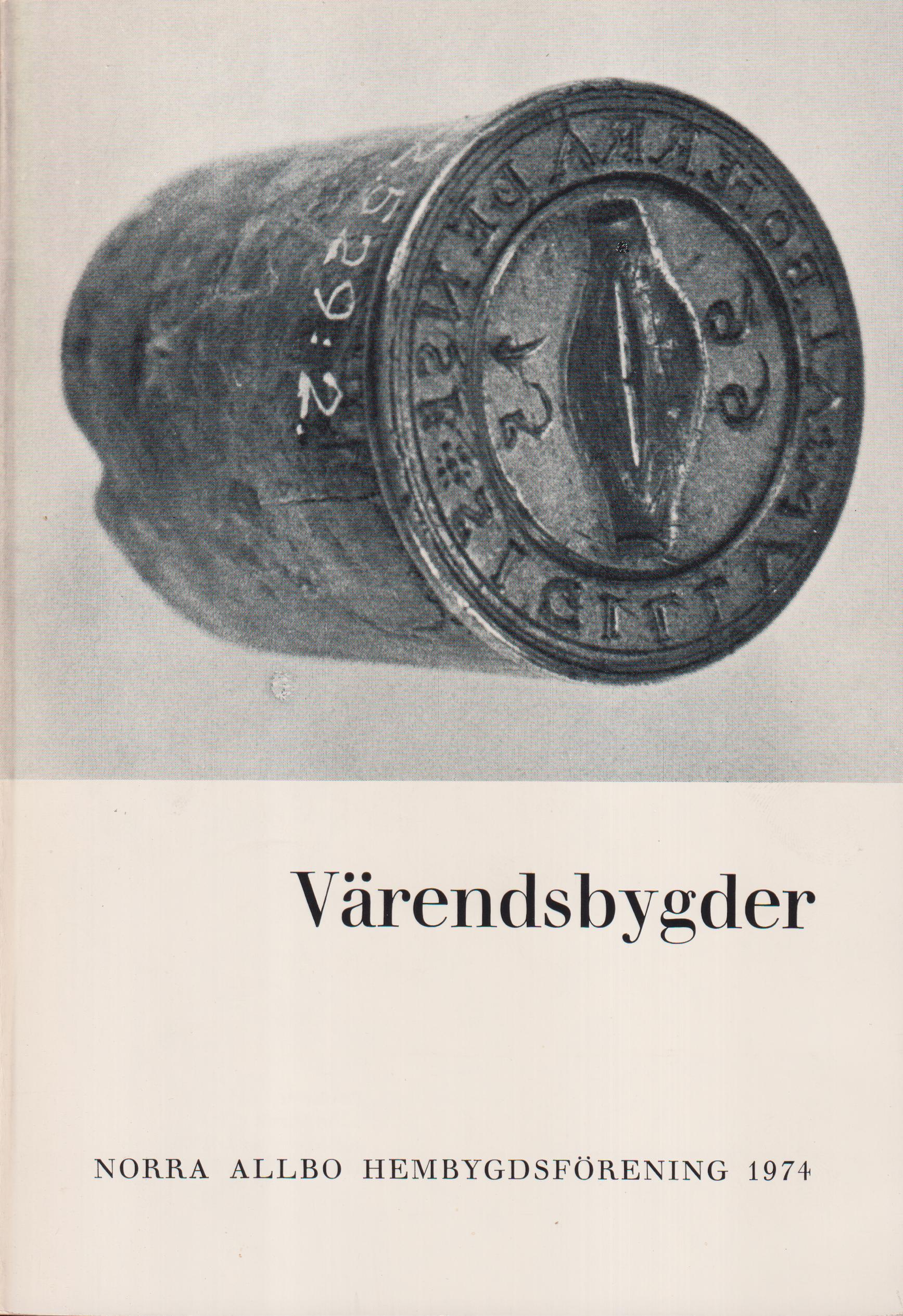 Värendsbygder 1974. [Utg. av] Norra Allbo hembygdsförening.