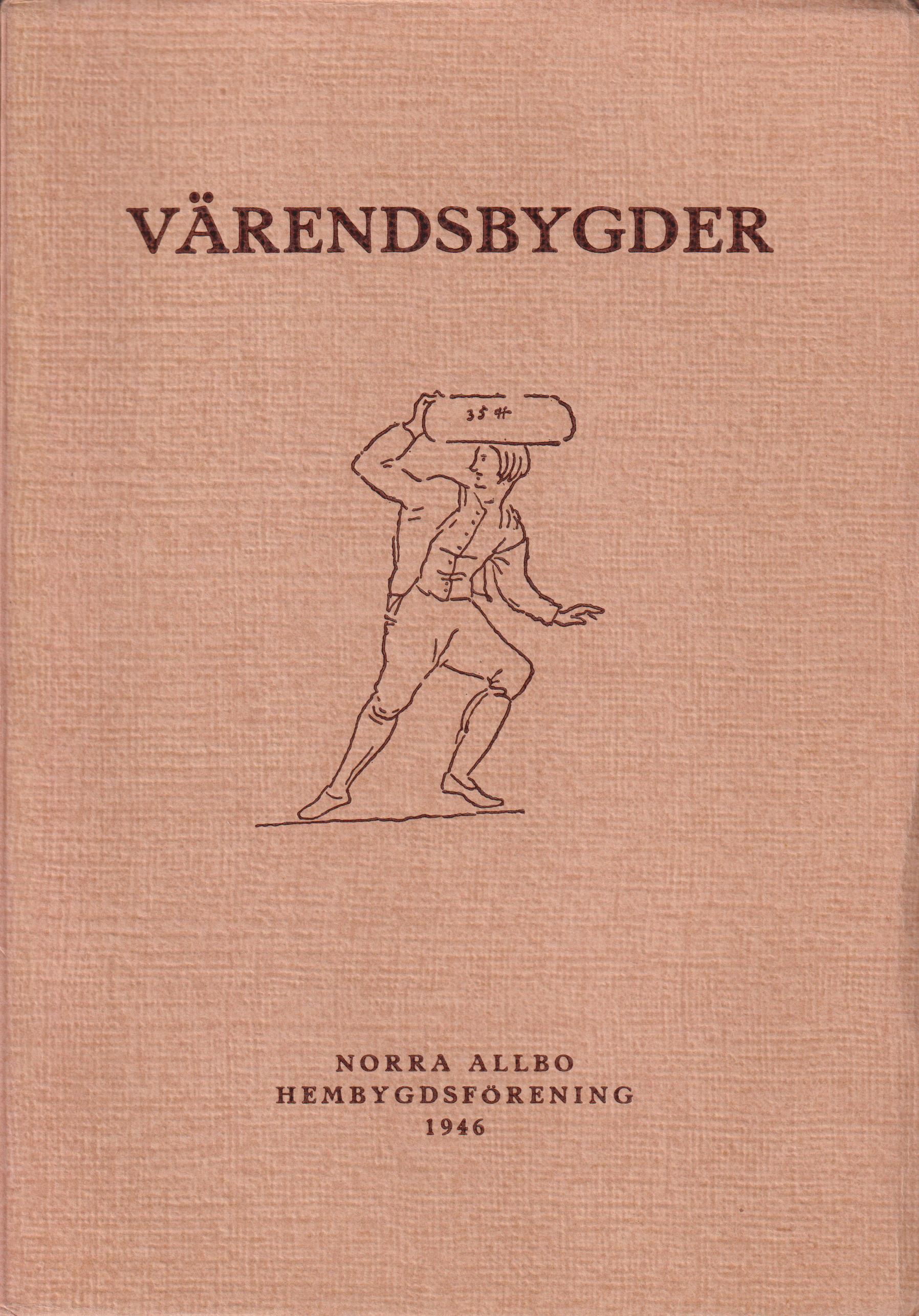 Värendsbygder 1946. [Utg. av] Norra Allbo hembygdsförening.
