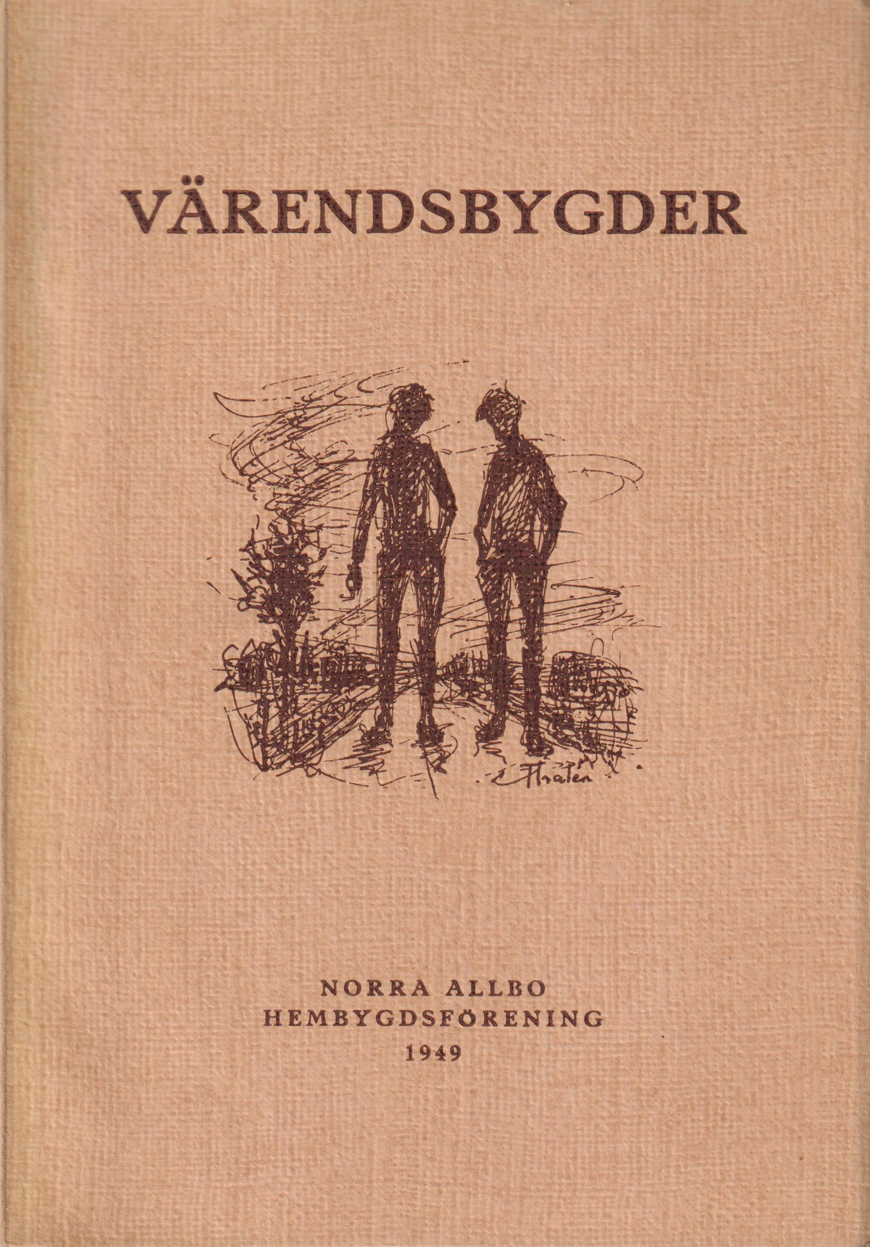 Värendsbygder 1949. [Utg. av] Norra Allbo hembygdsförening.
