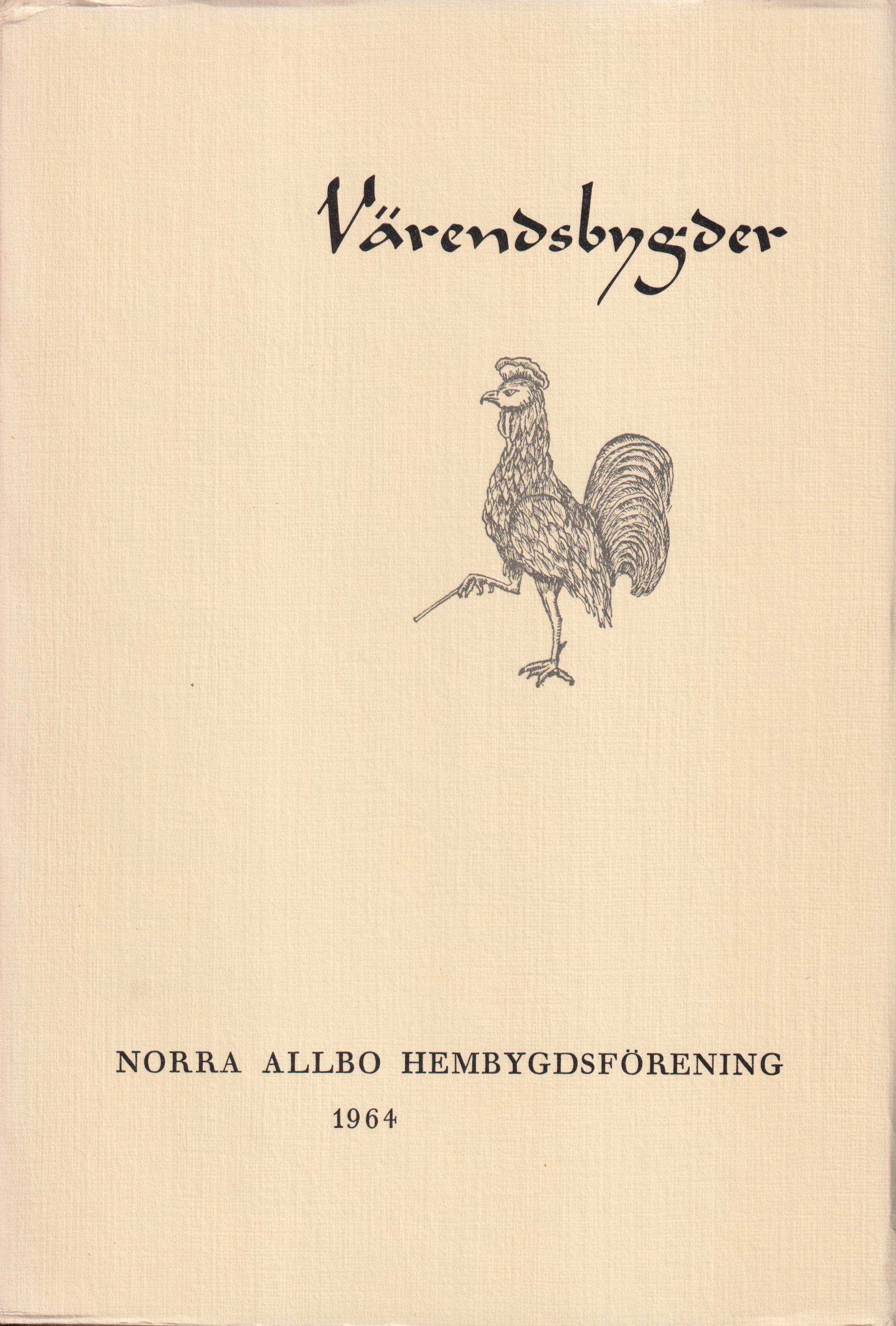 Värendsbygder 1964. [Utg. av] Norra Allbo hembygdsförening.