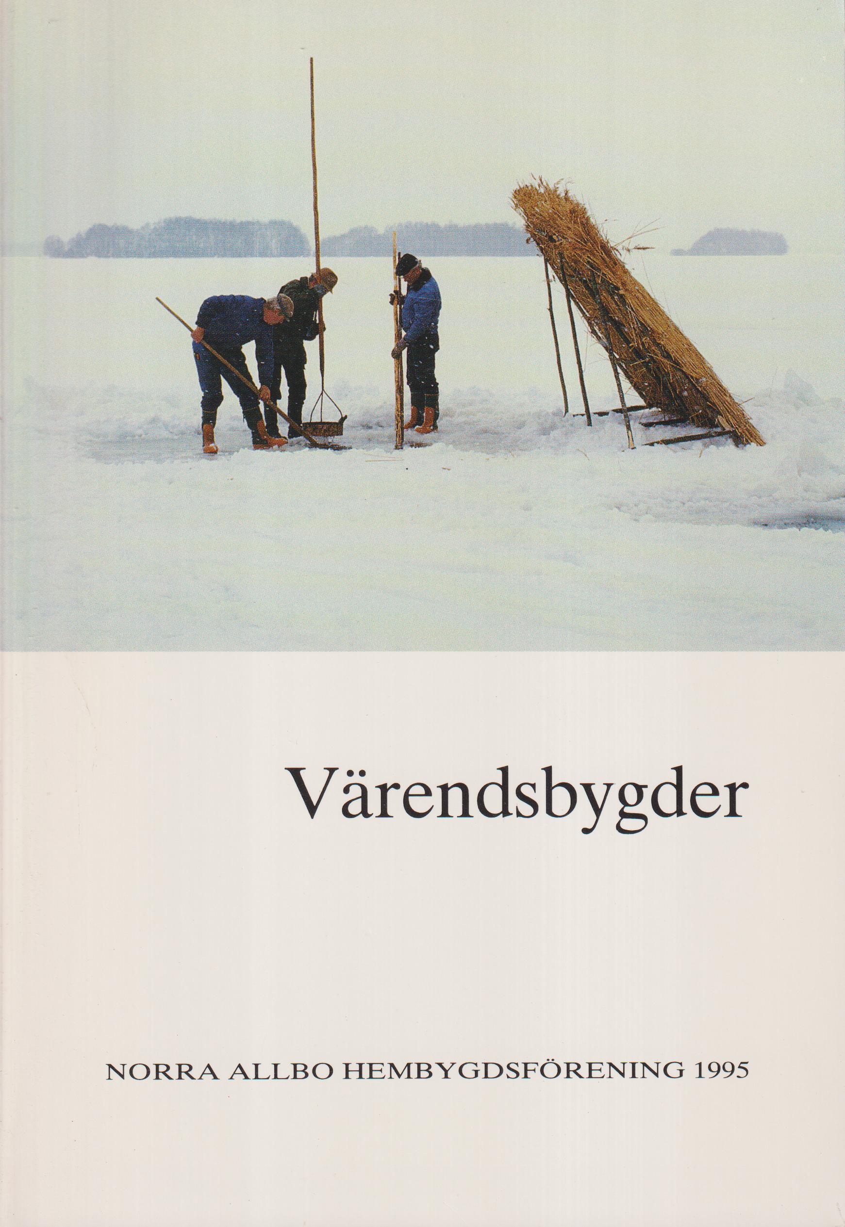 Värendsbygder 1995. [Utg. av] Norra Allbo hembygdsförening.