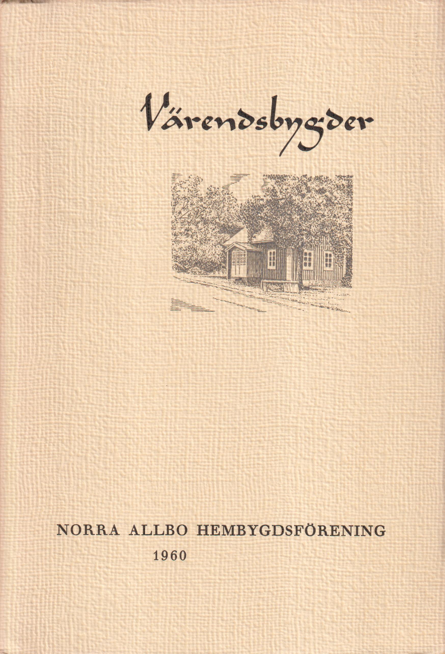 Värendsbygder 1960. [Utg. av] Norra Allbo hembygdsförening.