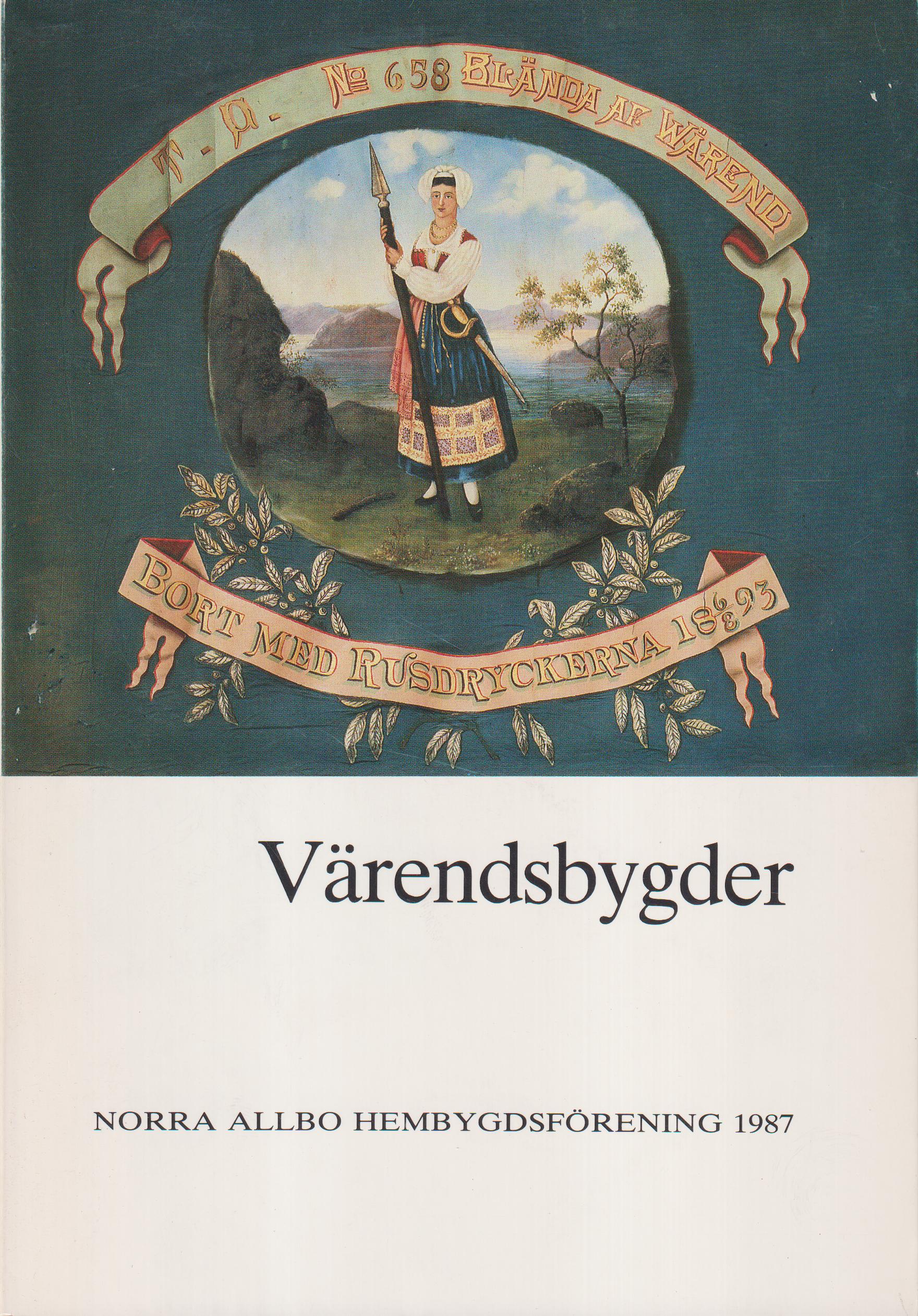 Värendsbygder 1987. [Utg. av] Norra Allbo hembygdsförening.