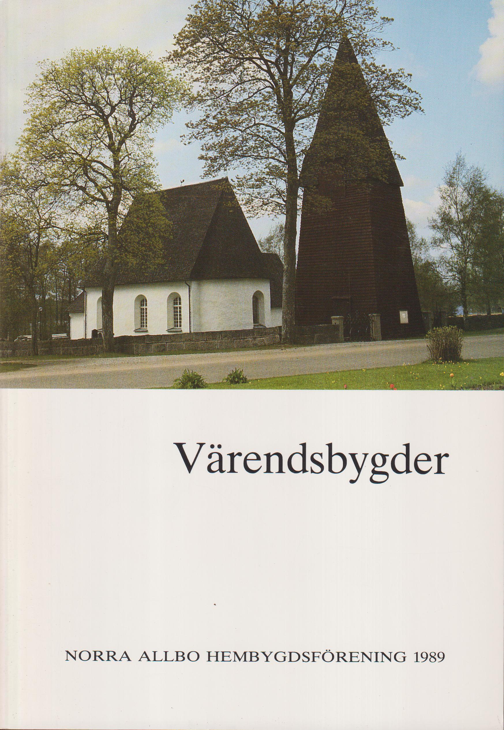 Värendsbygder 1989. [Utg. av] Norra Allbo hembygdsförening.