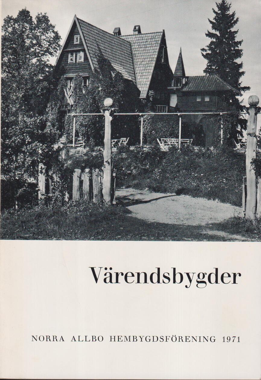 Värendsbygder 1971. [Utg. av] Norra Allbo hembygdsförening.