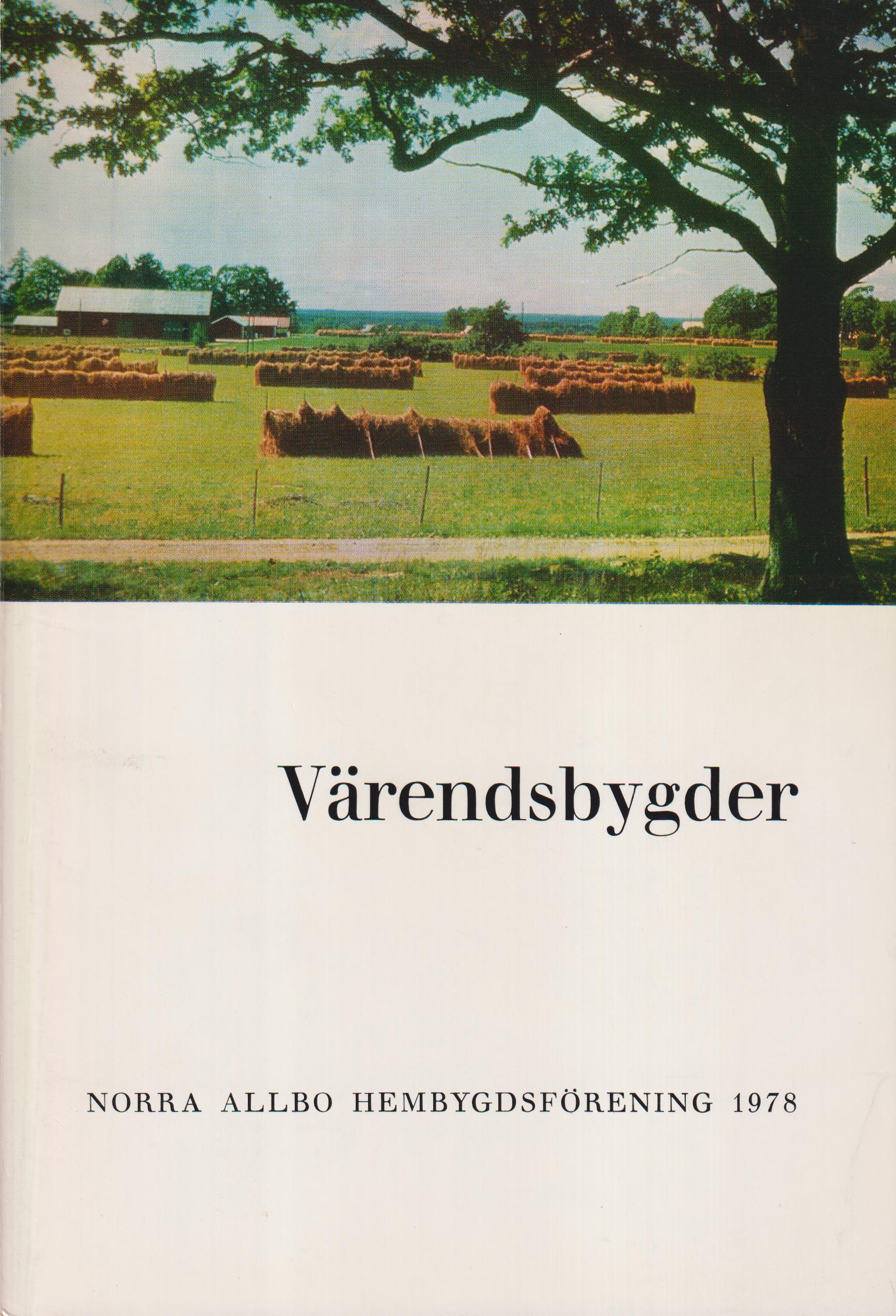 Värendsbygder 1978. [Utg. av] Norra Allbo hembygdsförening.