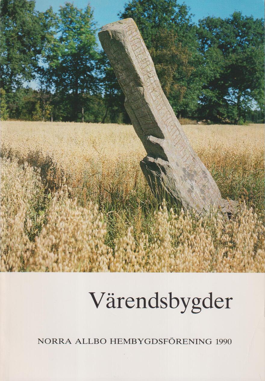Värendsbygder 1990. [Utg. av] Norra Allbo hembygdsförening.