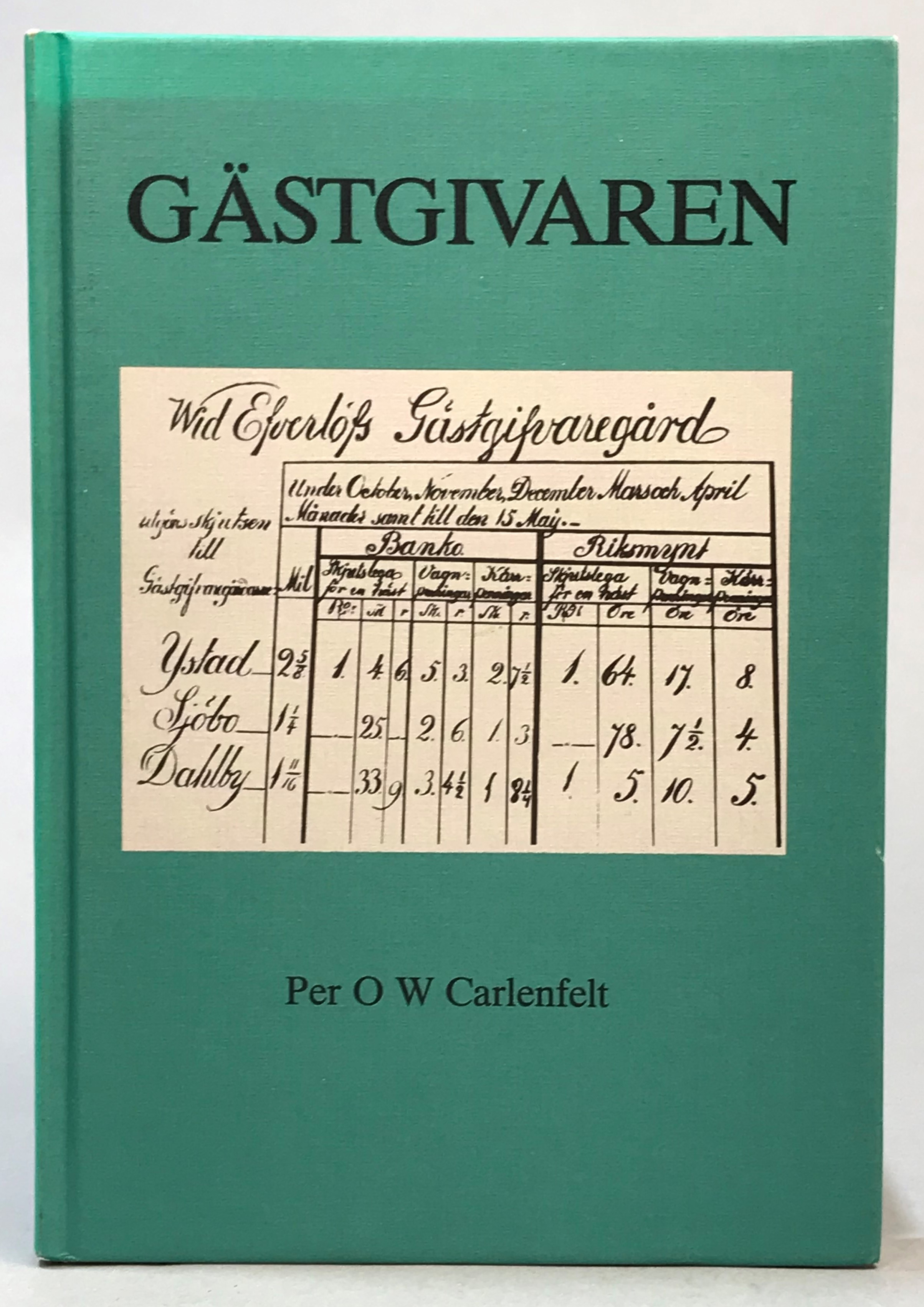 Gästgivaren i Everlöv. [Utg. av] Byahornet-Scania.