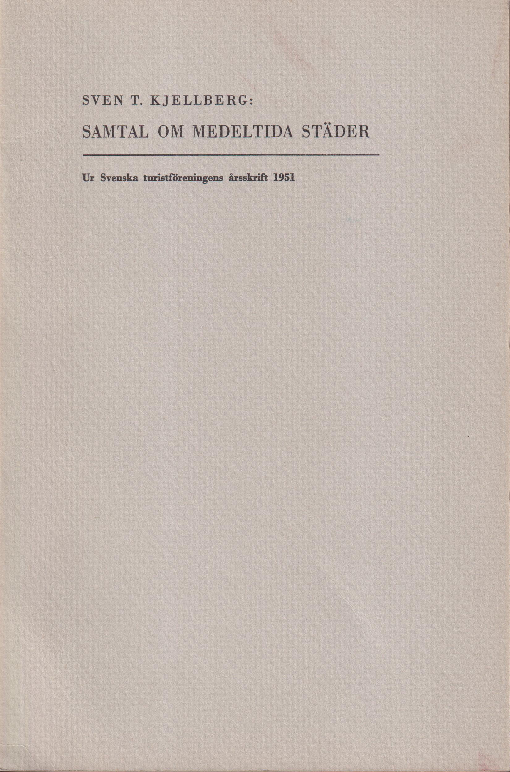 Samtal om medeltida städer [= rubrik].