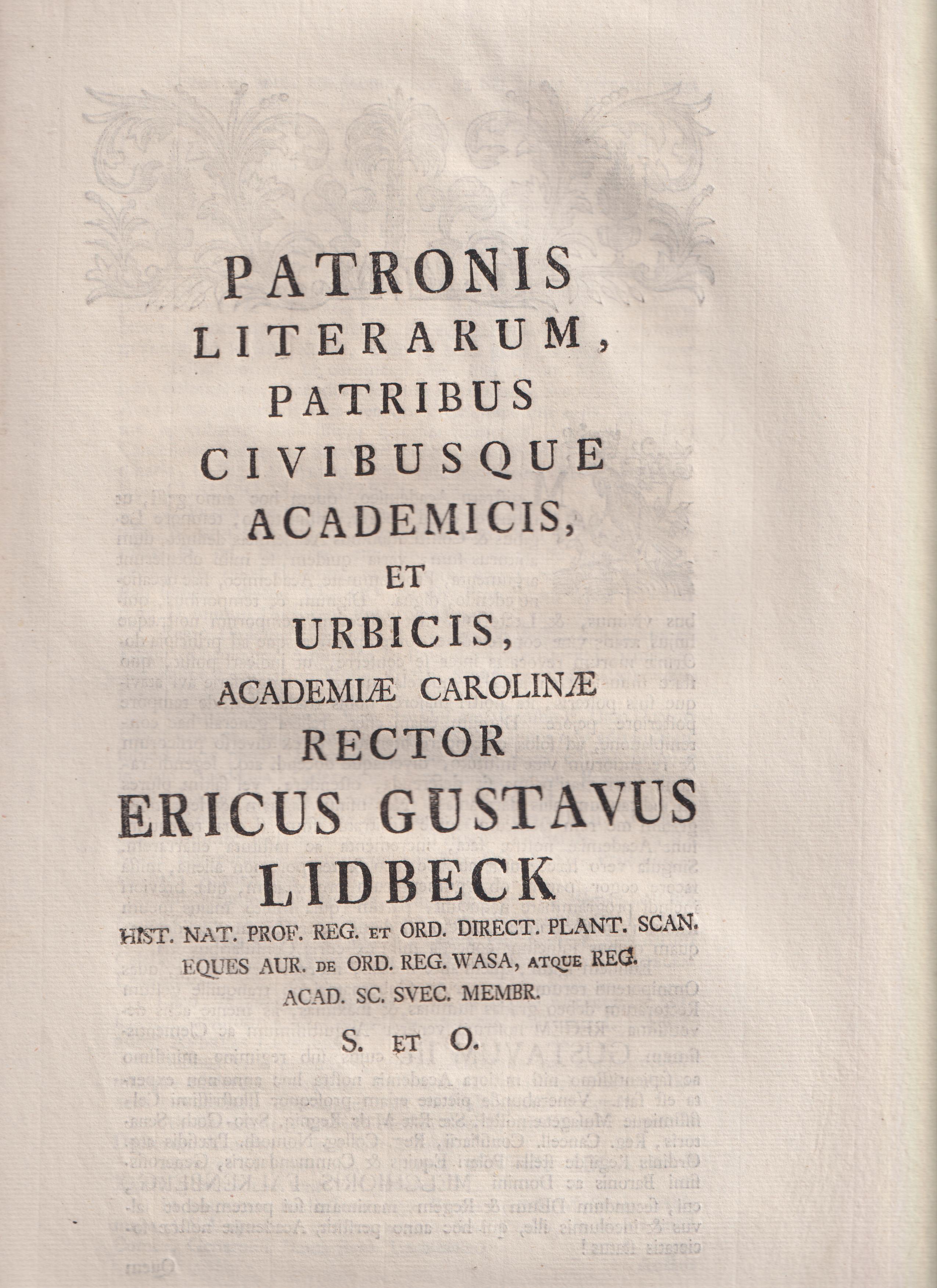 Patronis literarum, patribus civibusque academicis et urbicis, Academiæ Carolinæ rector Ericus Gustavus Lidbeck ... s. et o.