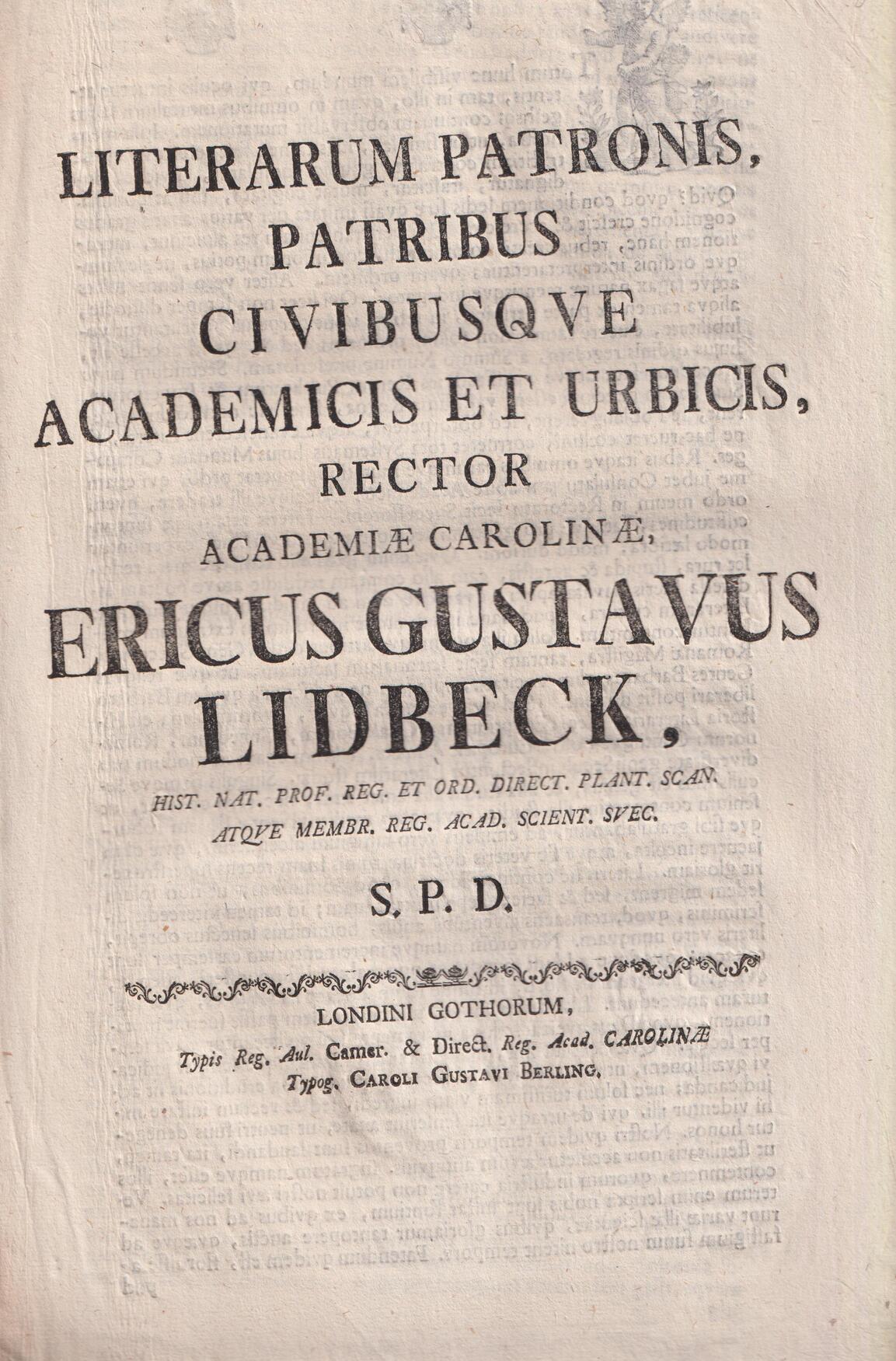 Literarum patronis, patribus civibusque academicis et urbicis, rector Academiæ Carolinæ, Ericus Gustavus Lidbeck ... s. p. d.