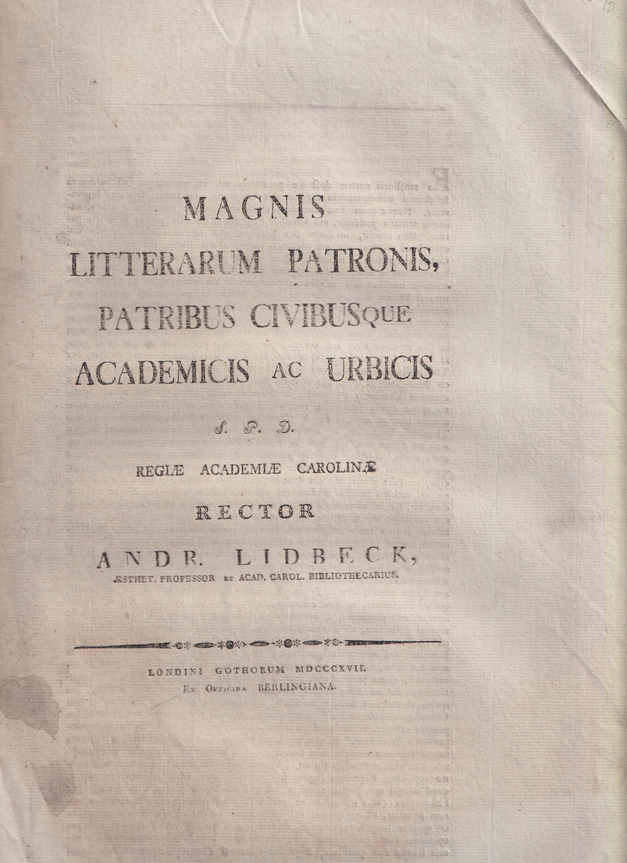 Magnis litterarum patronis, patribus civibusque academicis ac urbicis s. p. d. regiæ Academiæ Carolinæ rector Andr. Lidbeck ...