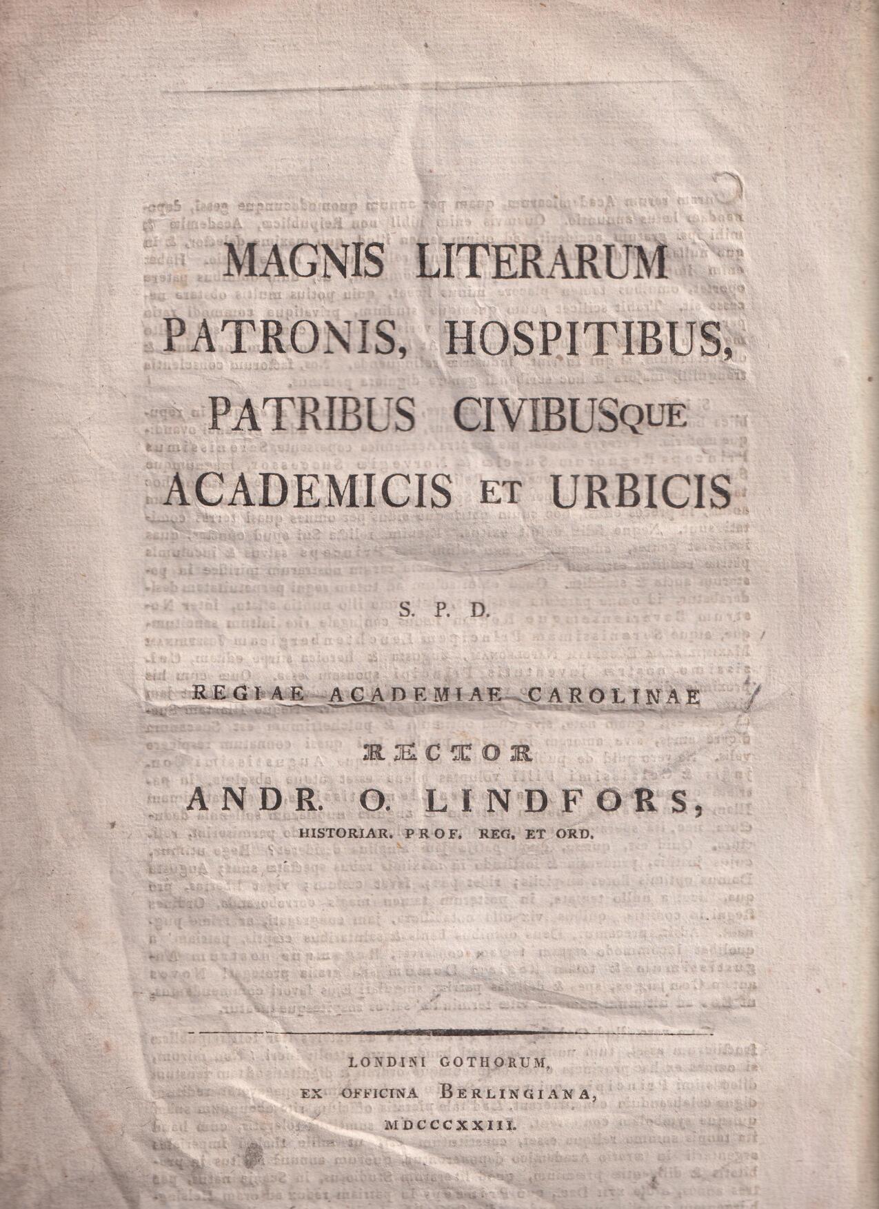Magnis literarum patronis, hospitibus, patribus civibusque academicis et urbicis s. p. d. regiae Academiae Carolinae rector Andr. O. Lindfors ...