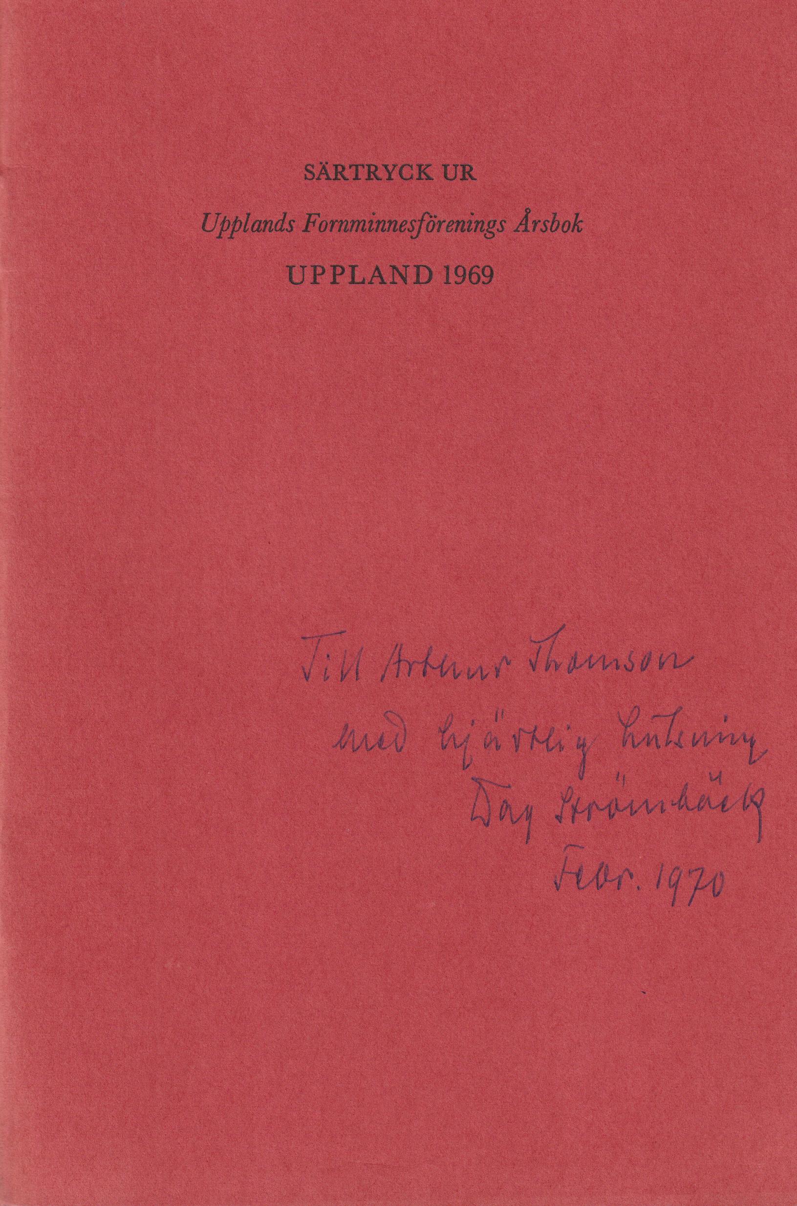 Upplands fornminnesförening under 100 år. Högtidsföredrag 26 jan 1969 [= rubrik].