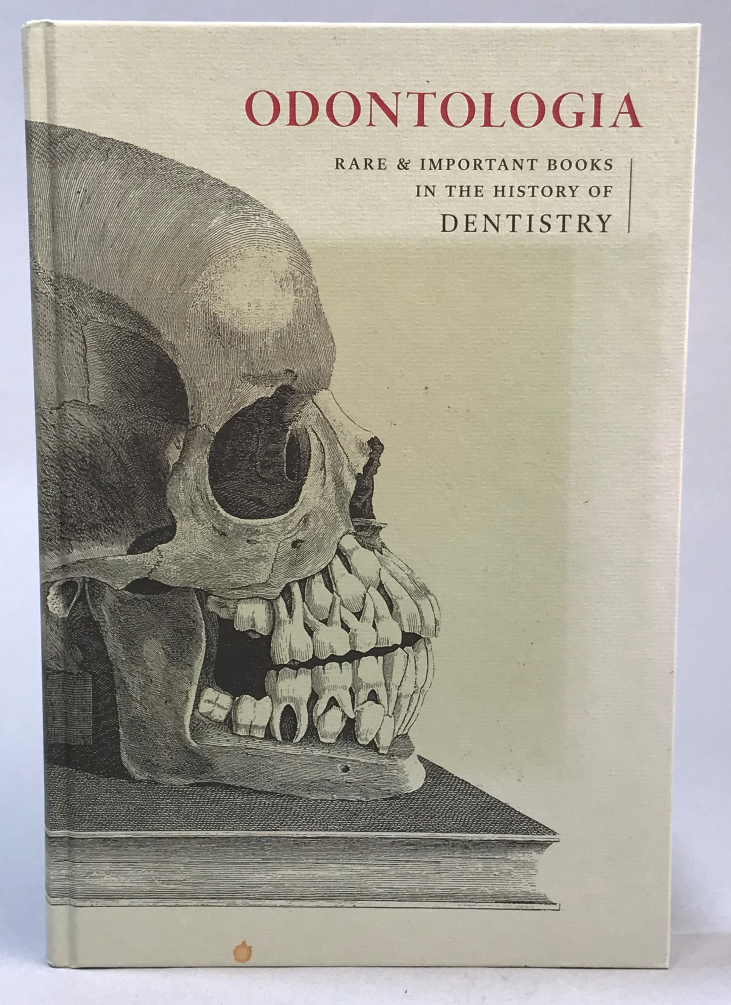 Odontologia. Rare & important books in the history of dentistry. An illustrated and annotated catalogue. [Publ. by] Svenska Tandläkare-sällskapet / Swedish Dental Society.