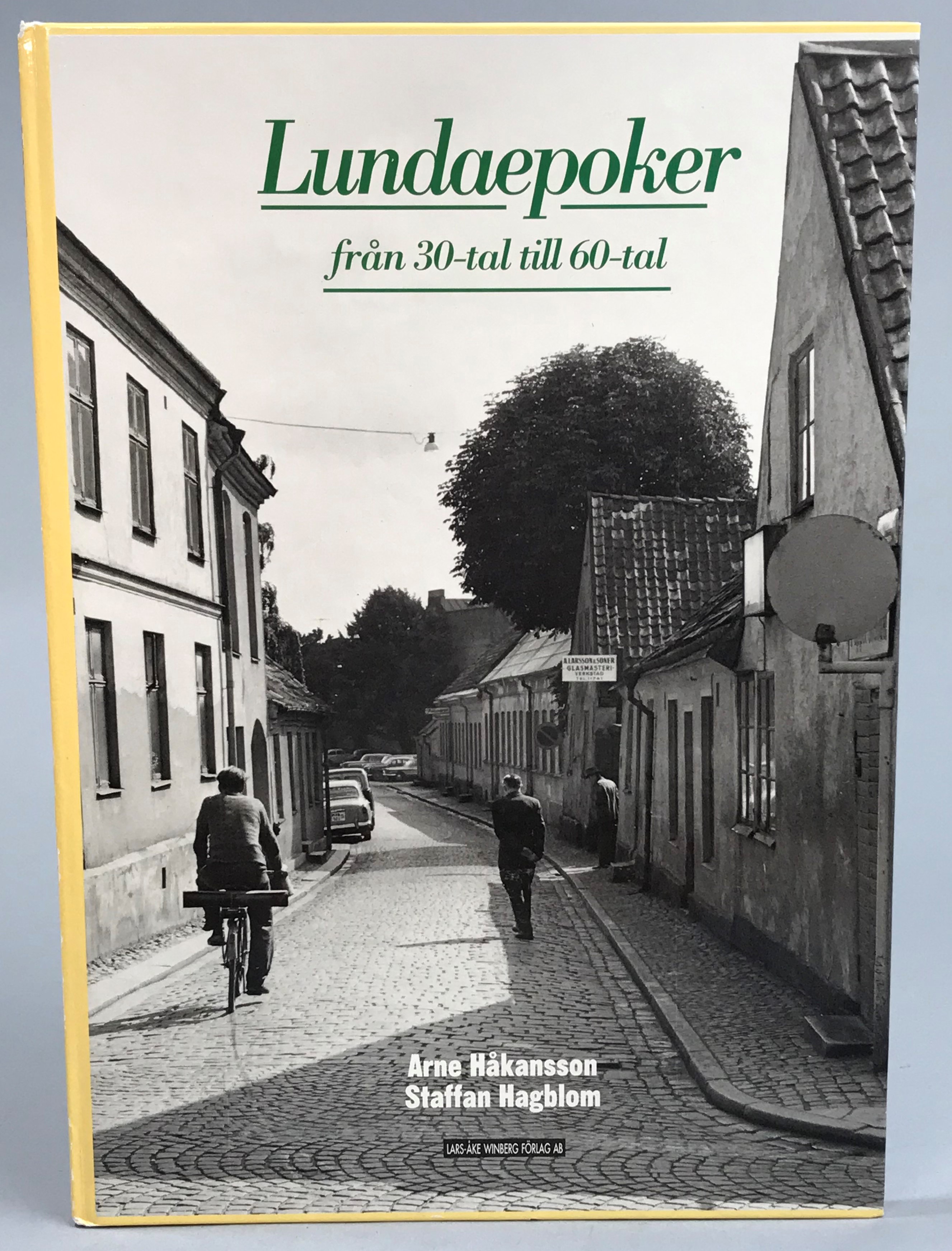 Lundaepoker från 30-tal till 60-tal. [Utg. av] Lars-Åke Winberg Förlag AB.