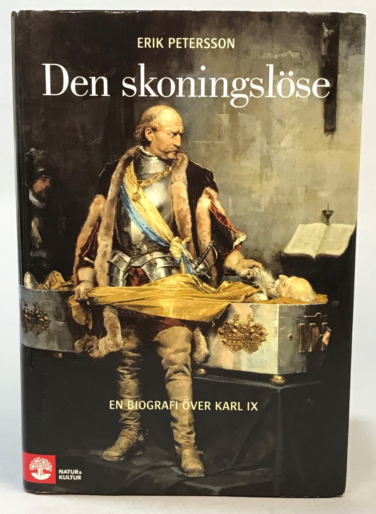 Den skoningslöse. En biografi över Karl IX. [Utg. av] Natur och kultur.