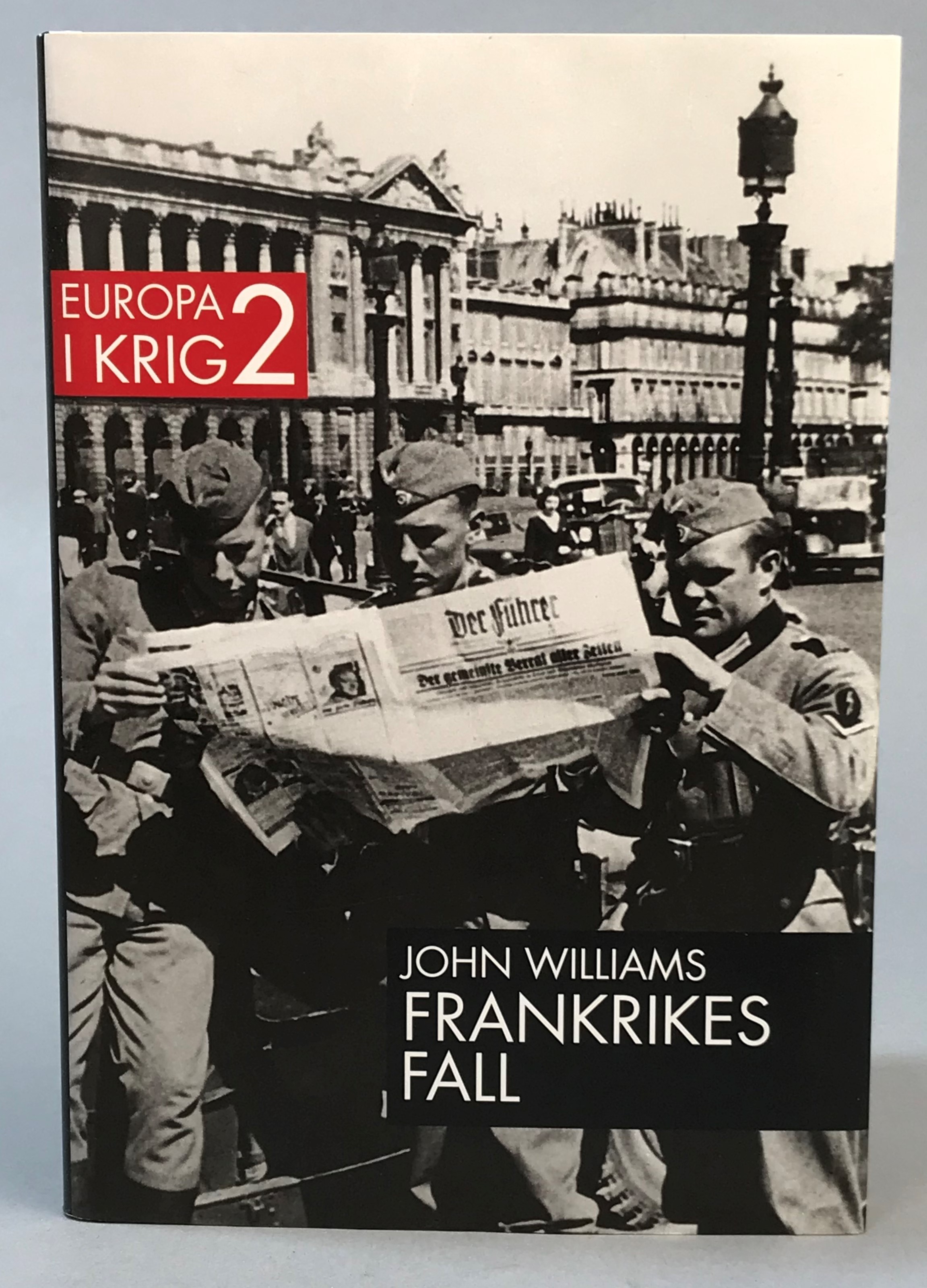 Frankrikes fall. [Utg. av] Albert Bonniers förlag / SMB.