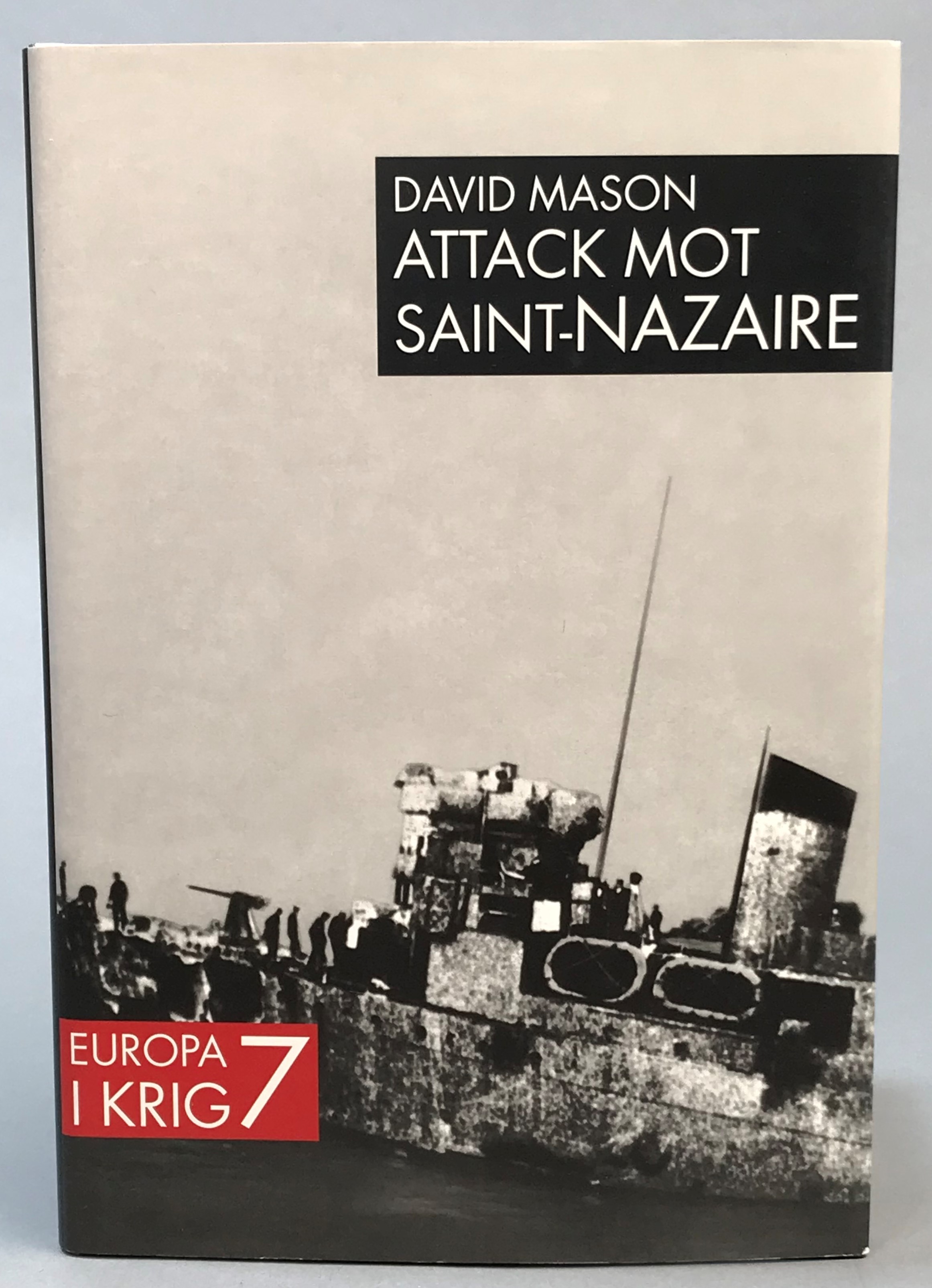Attack mot Saint-Nazaire. [Utg. av] Albert Bonniers förlag / SMB.