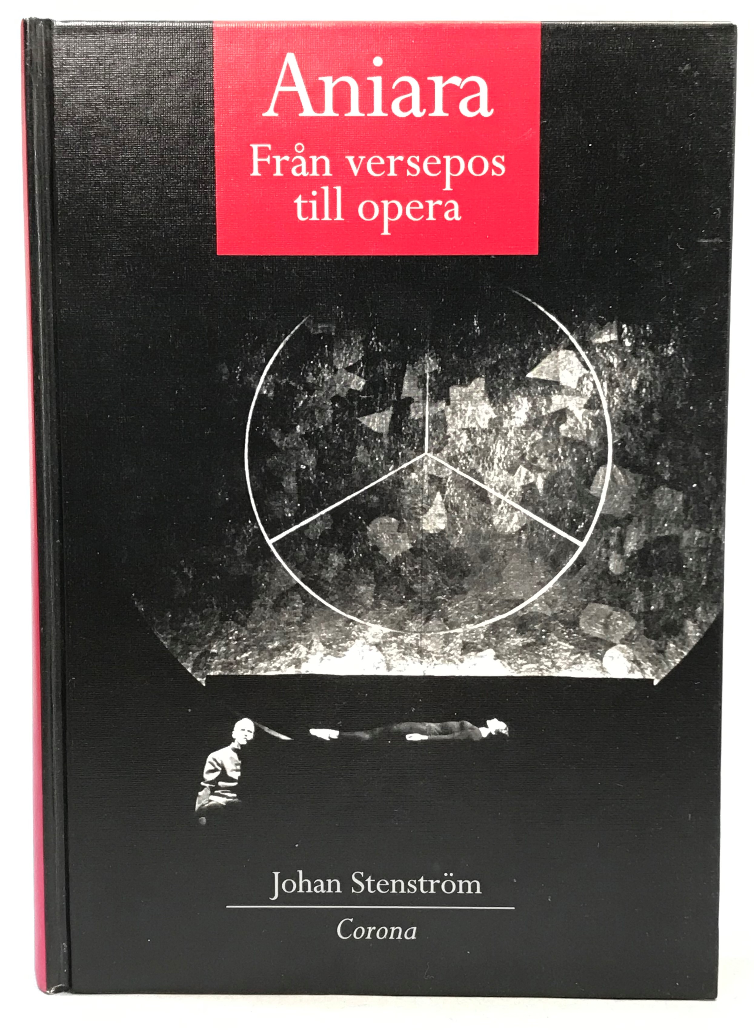 Aniara. Från versepos till opera. [Utg. av] Corona.