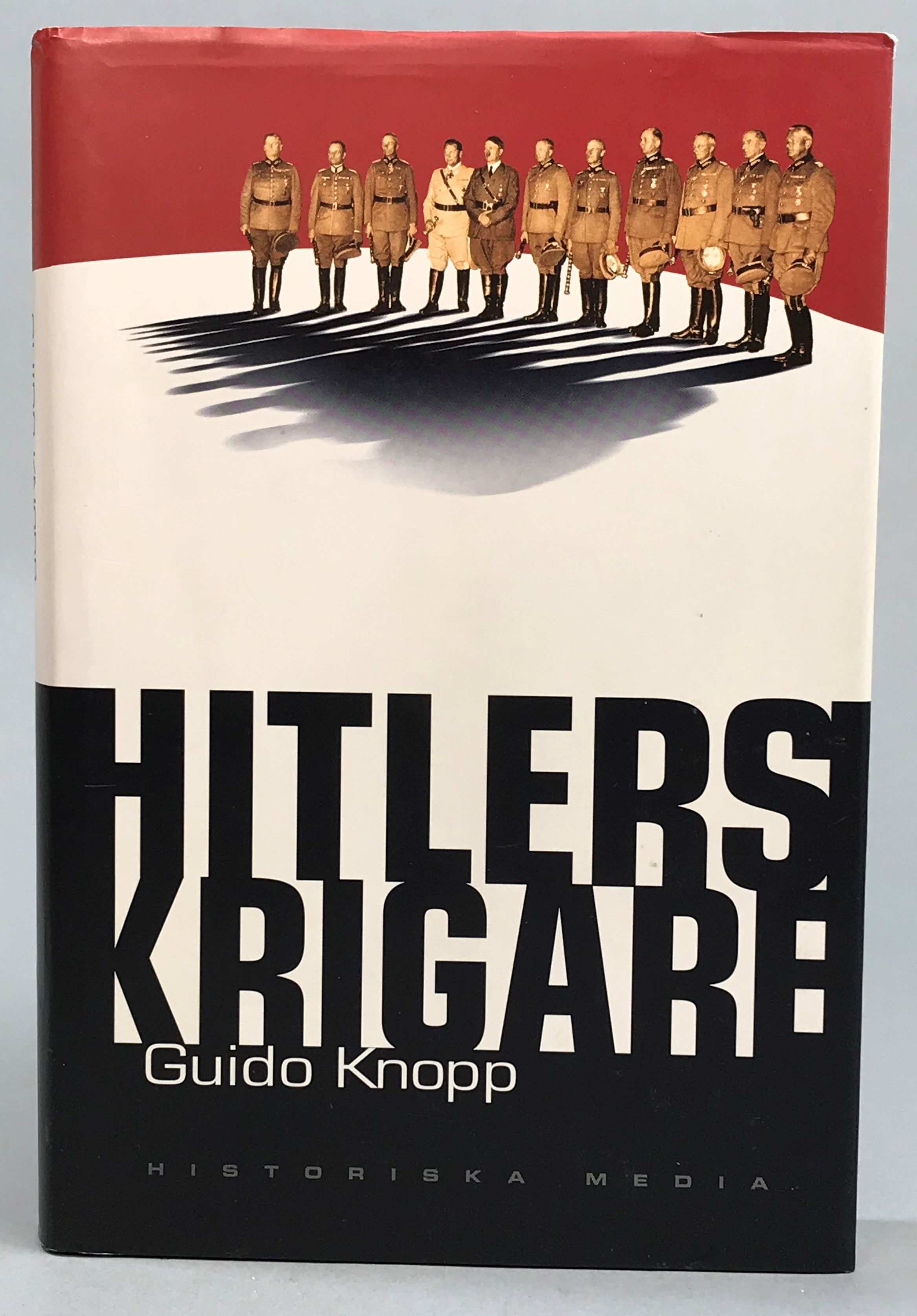 Hitlers krigare. I samarbete med Christian Deick, Friederike Dreykluft, Rudolf Gültner, Henry Köhler, Jörg Müllner. Faktainsamling: Christine Kisler, Silke Schläfer, Heike Rossel. Översättning: Ulf Irheden. [Utg. av] Historiska Media.