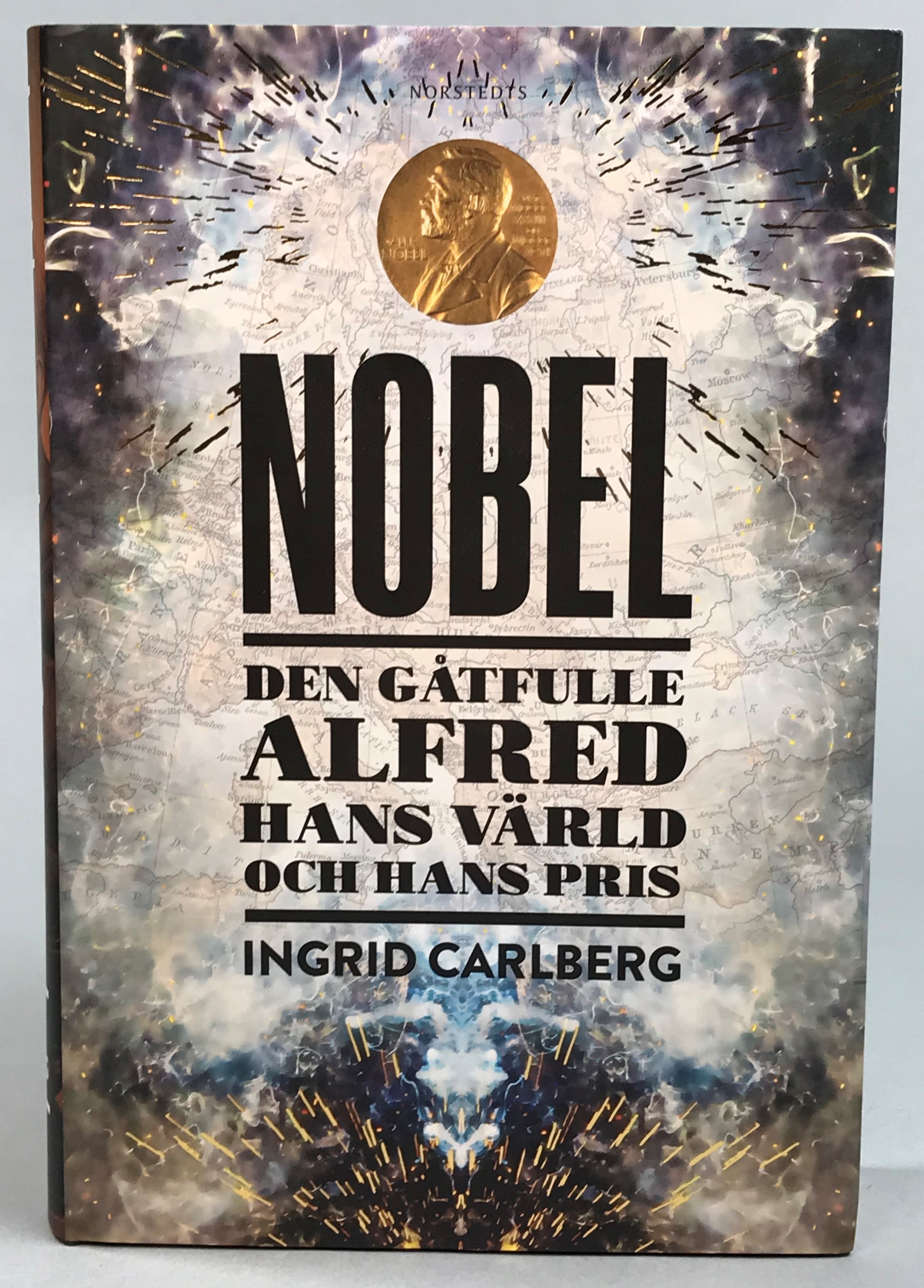 Nobel. Den gåtfulle Alfred, hans värld och hans pris. [Utg. av] Norstedts.