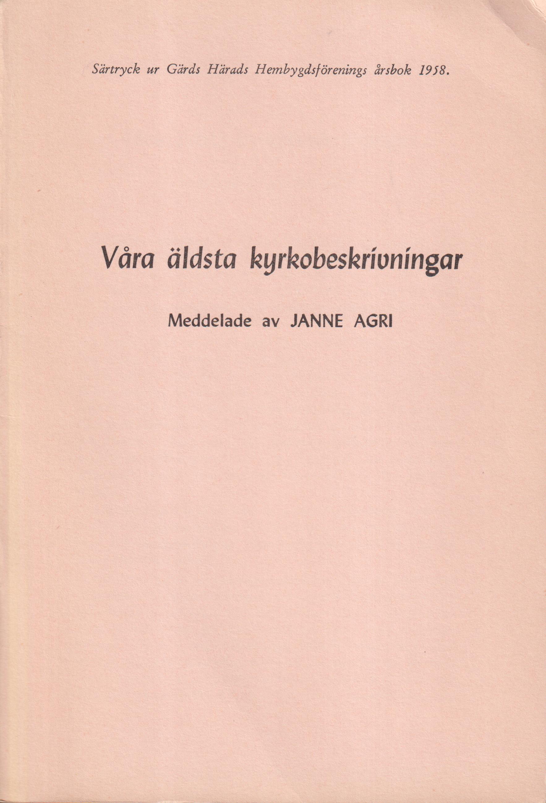 Våra äldsta kyrkobeskrivningar. Meddelade [= rubrik].