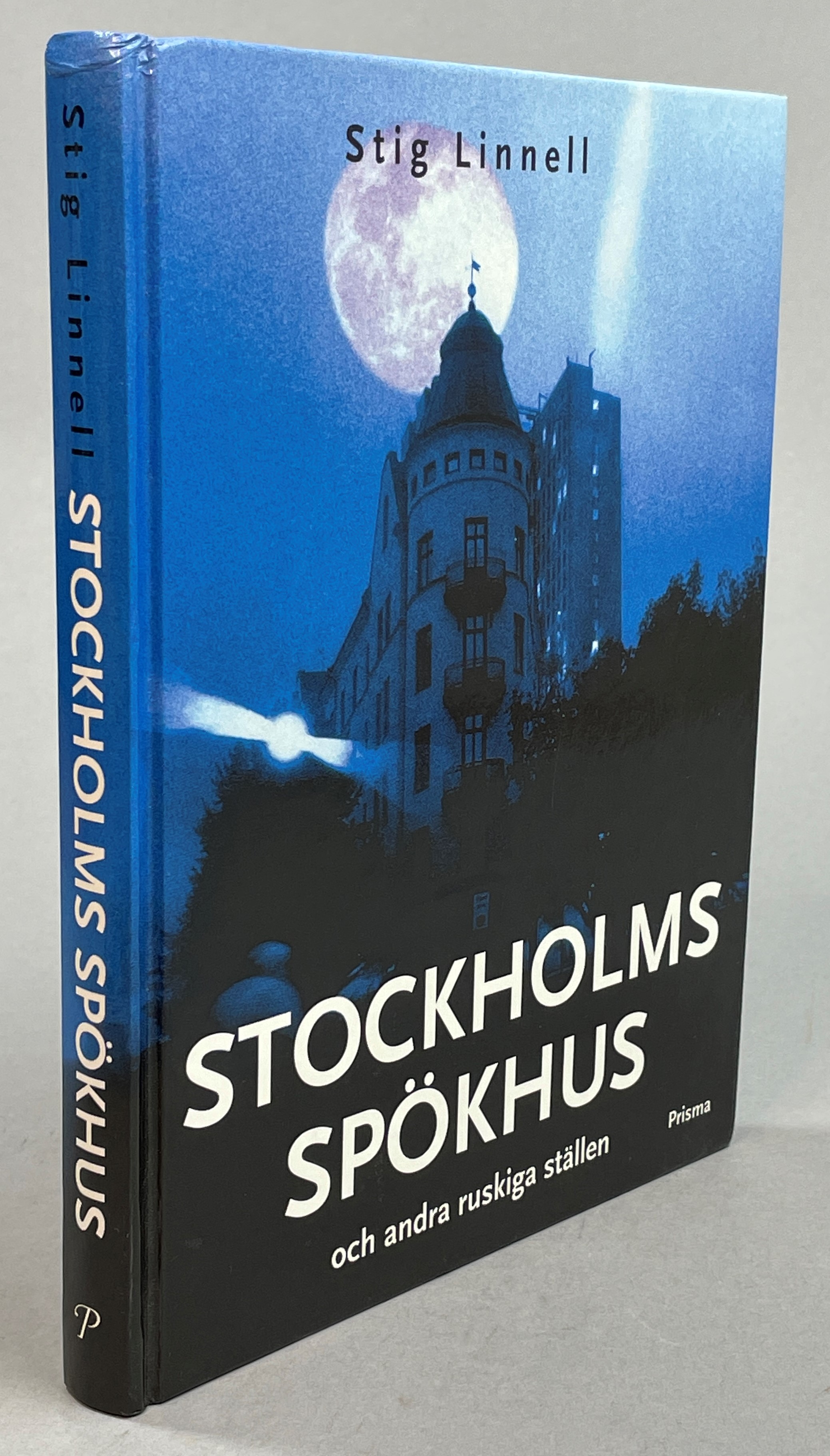 Stockholms spökhus och andra ruskiga ställen. [Utg. av] Prisma.