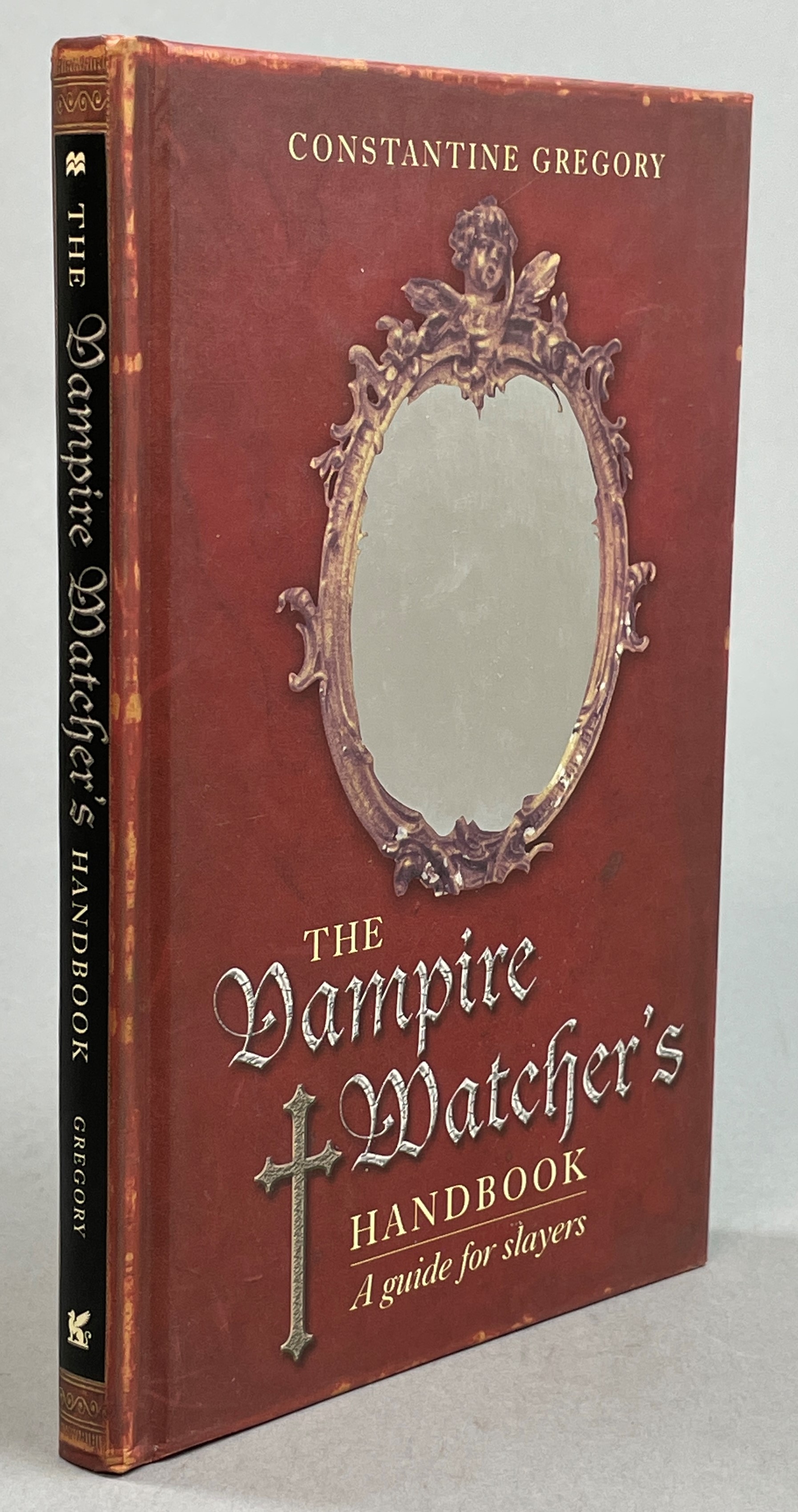 Vampire Watcher's Handbook. A guide for slayers. Annotated by Craig Glenday.
