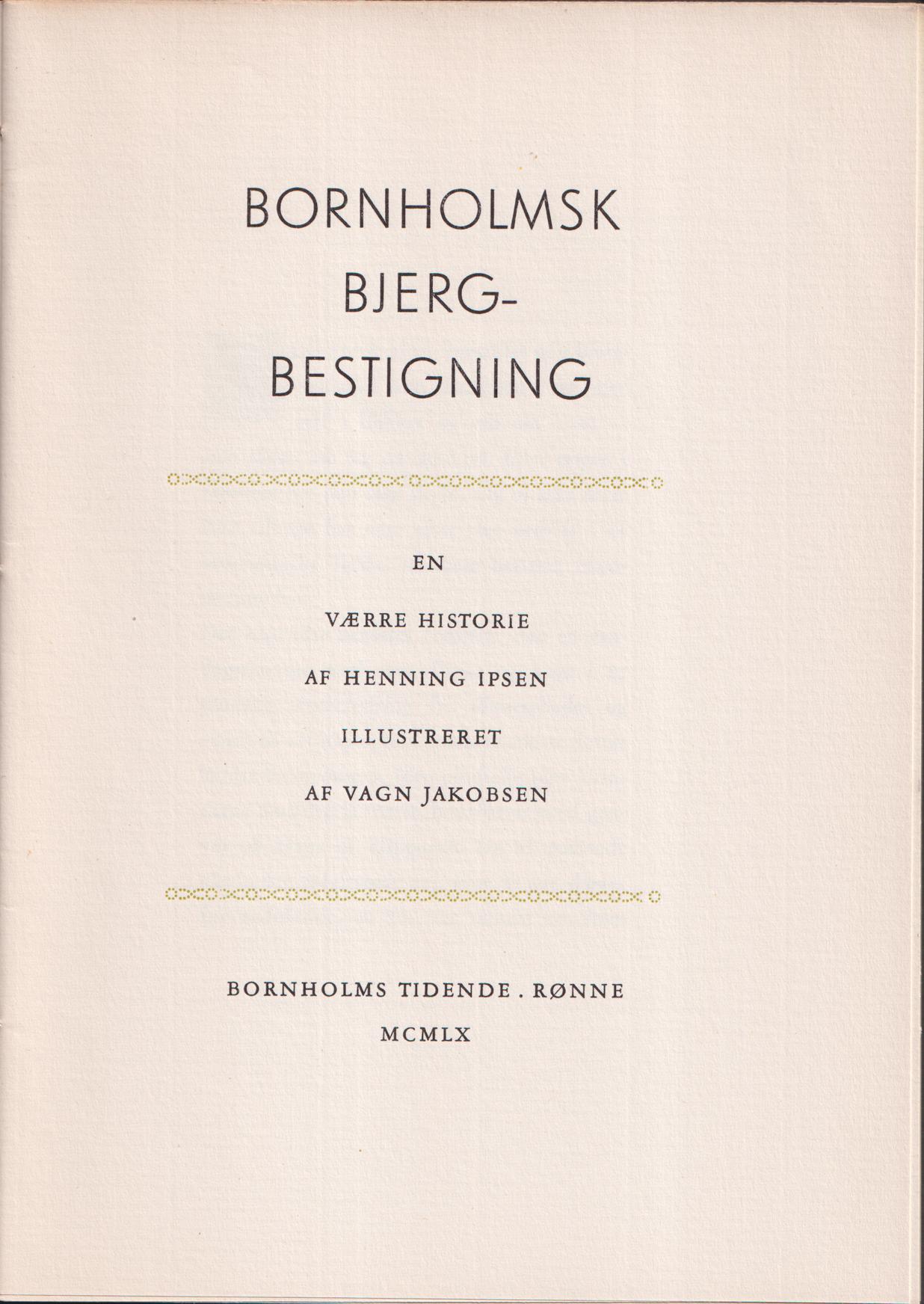 Bornholmsk bjergbestigning. En værre historie. Illustreret af Vagn Jakobsen.
