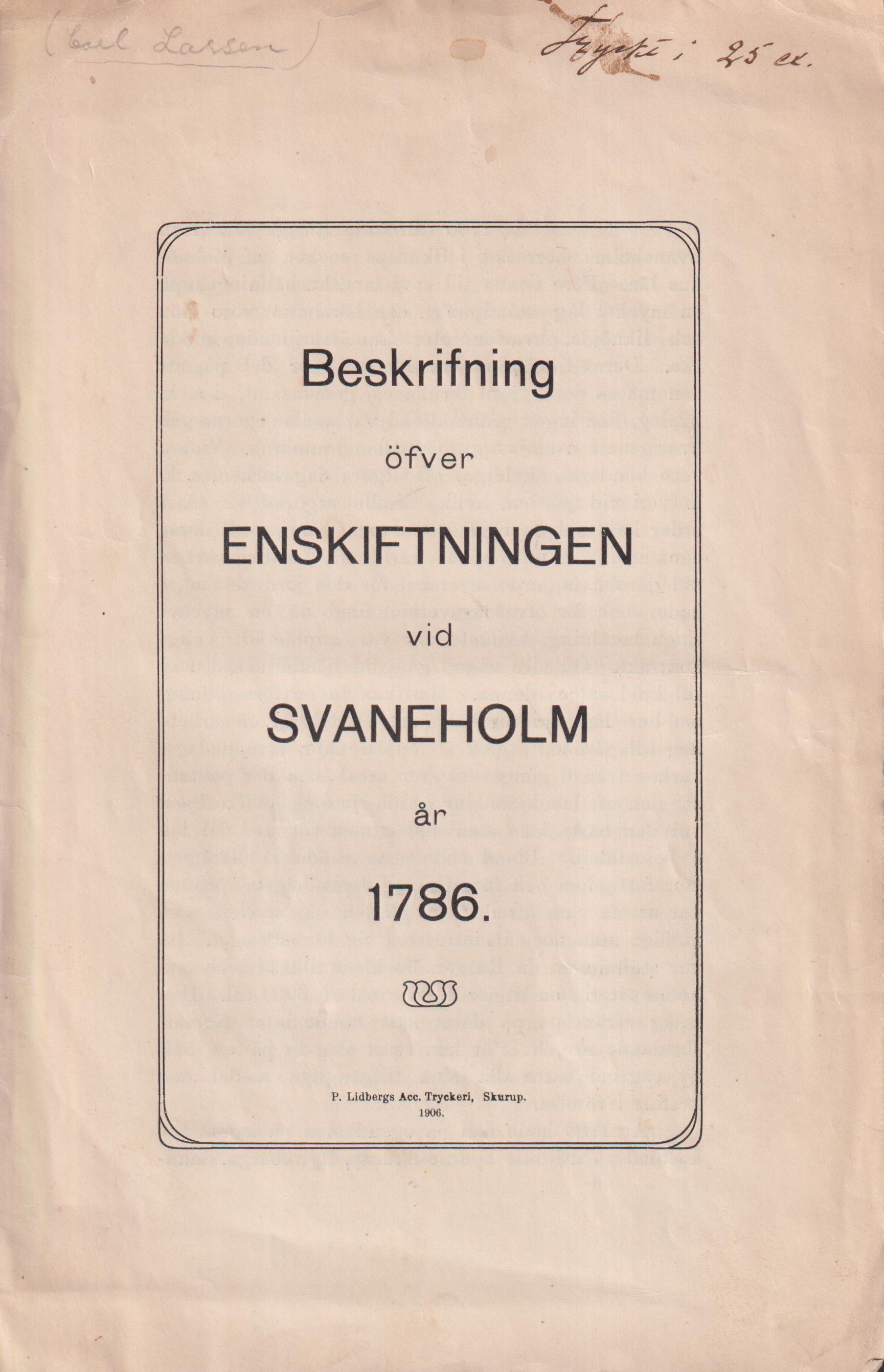 Beskrifning öfver enskiftningen vid Svaneholm år 1786 [= omslagstitel].